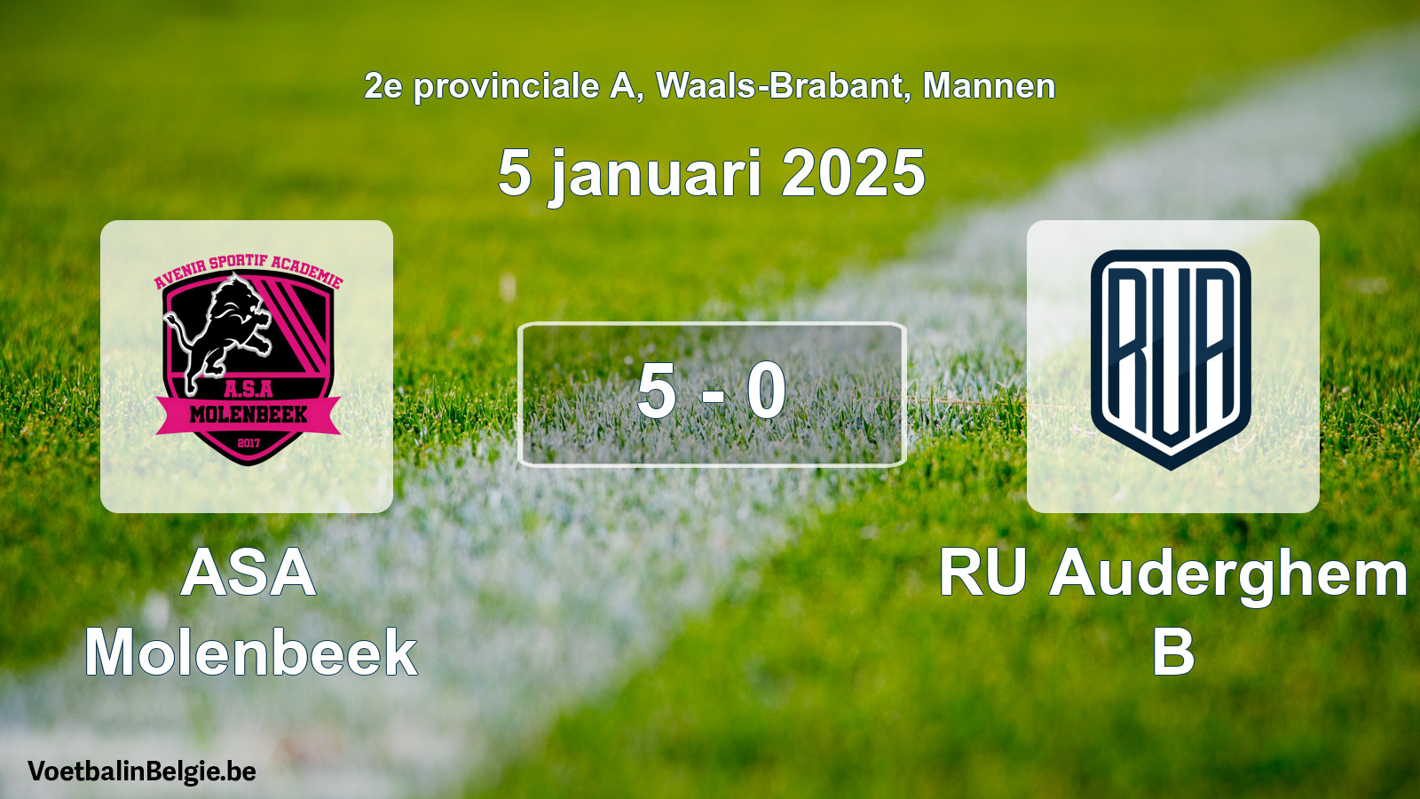 Gespeelde wedstrijd mannenvoetbal: ASA Molenbeek - RU Auderghem B 5 - 0 (5 januari 2025)