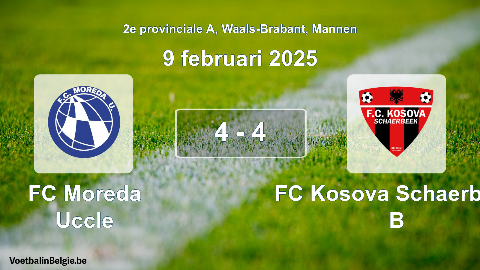 Gespeelde wedstrijd mannenvoetbal: FC Moreda Uccle - FC Kosova Schaerbeek B 4 - 4 (9 februari 2025)