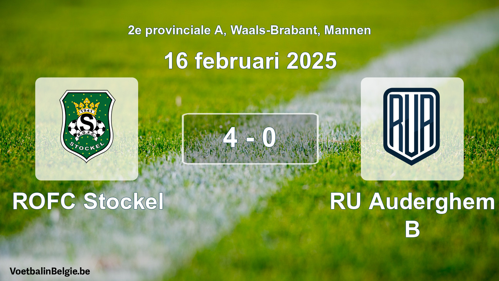 Gespeelde wedstrijd mannenvoetbal: ROFC Stockel - RU Auderghem B 4 - 0 (16 februari 2025)