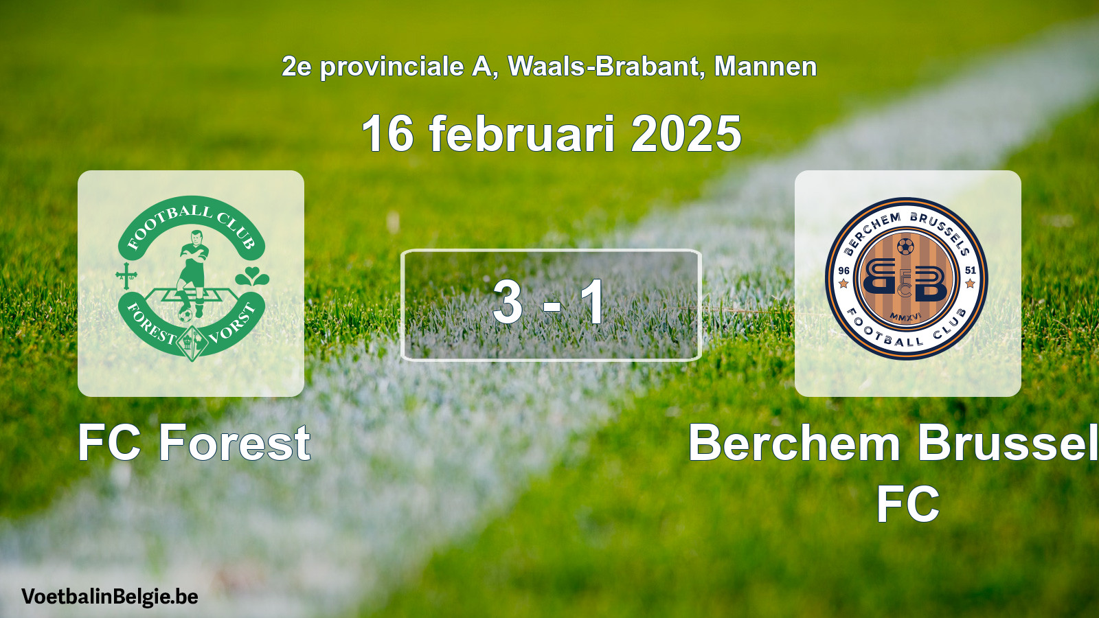 Gespeelde wedstrijd mannenvoetbal: FC Forest - Berchem Brussels FC 3 - 1 (16 februari 2025)