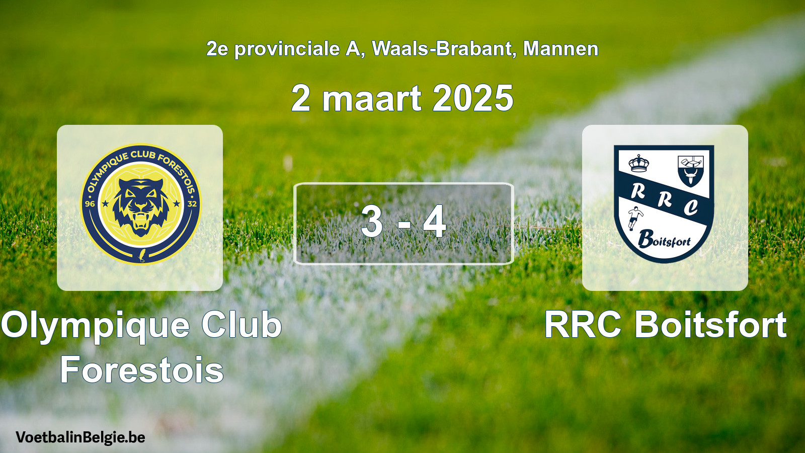 Played match men football: Olympique Club Forestois - RRC Boitsfort 3 - 4 (2 March 2025)