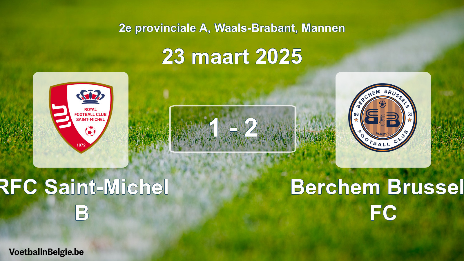 Gespeelde wedstrijd mannenvoetbal: RFC Saint-Michel B - Berchem Brussels FC 1 - 2 (23 maart 2025)