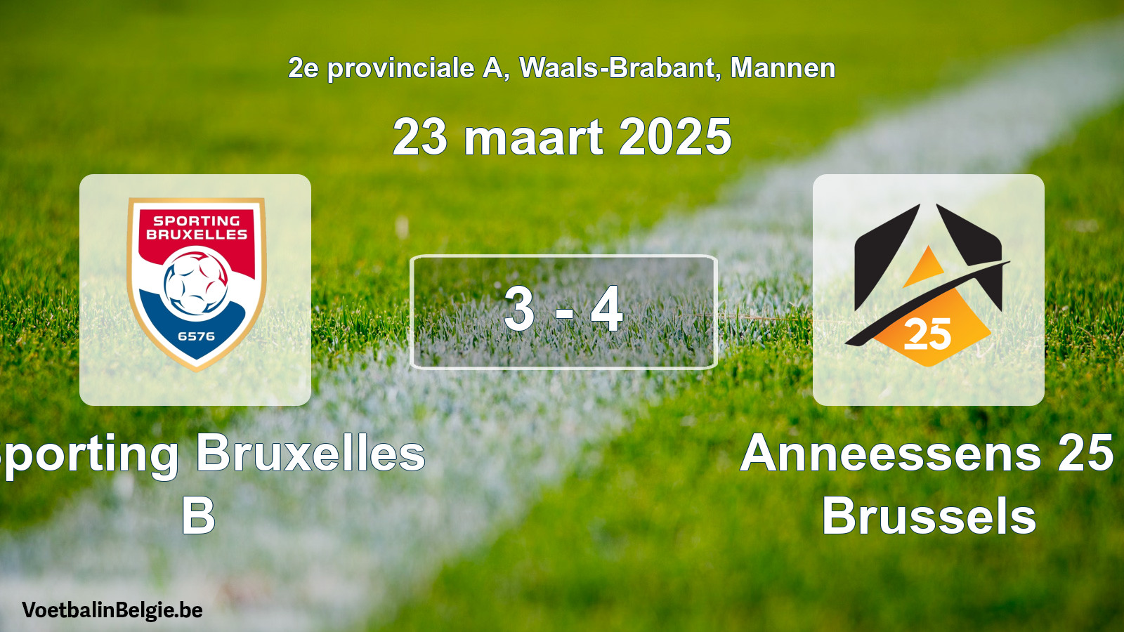 Gespeelde wedstrijd mannenvoetbal: Sporting Bruxelles B - Anneessens 25 Brussels 3 - 4 (23 maart 2025)