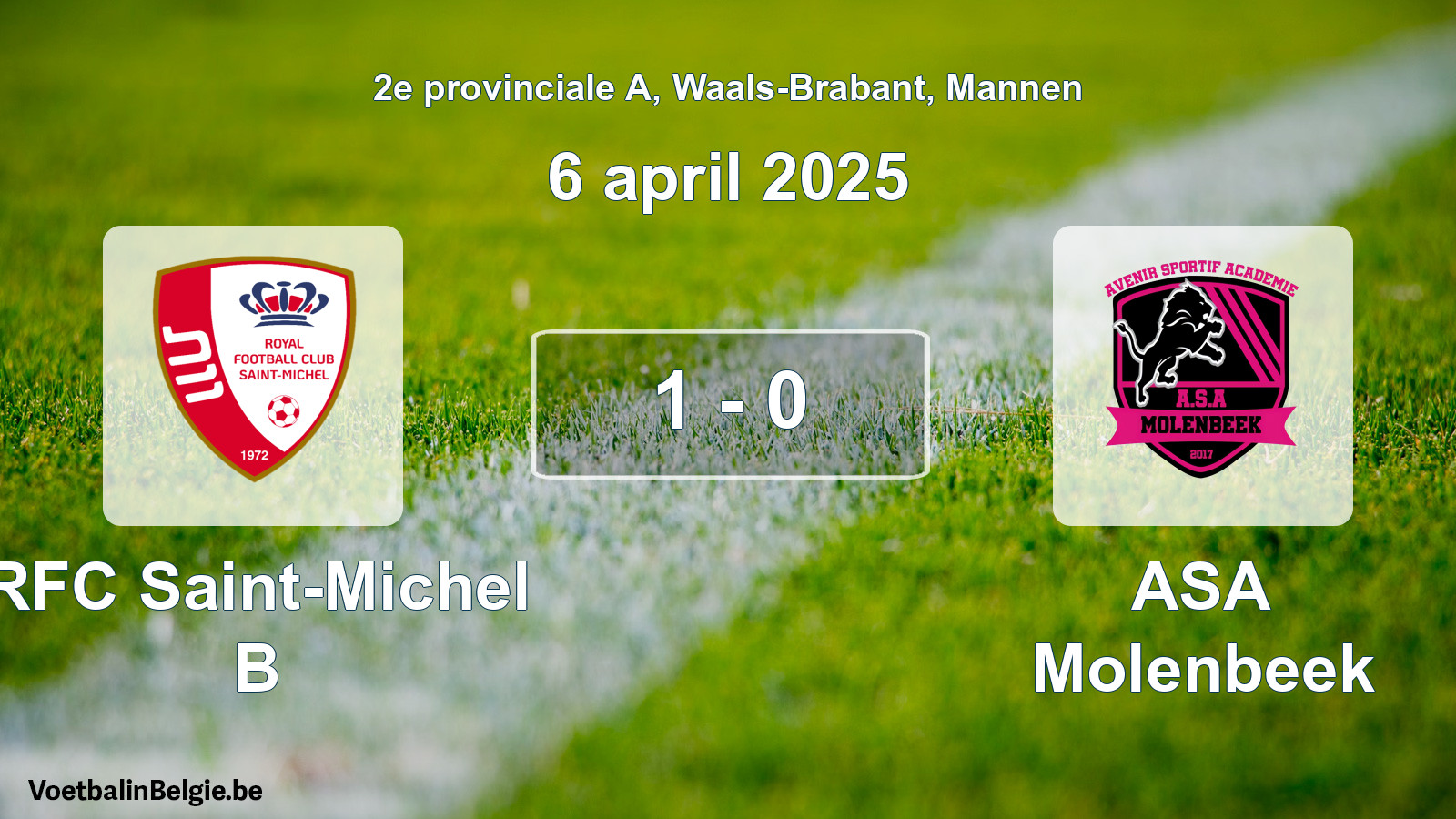 Gespeelde wedstrijd mannenvoetbal: RFC Saint-Michel B - ASA Molenbeek 1 - 0 (6 april 2025)