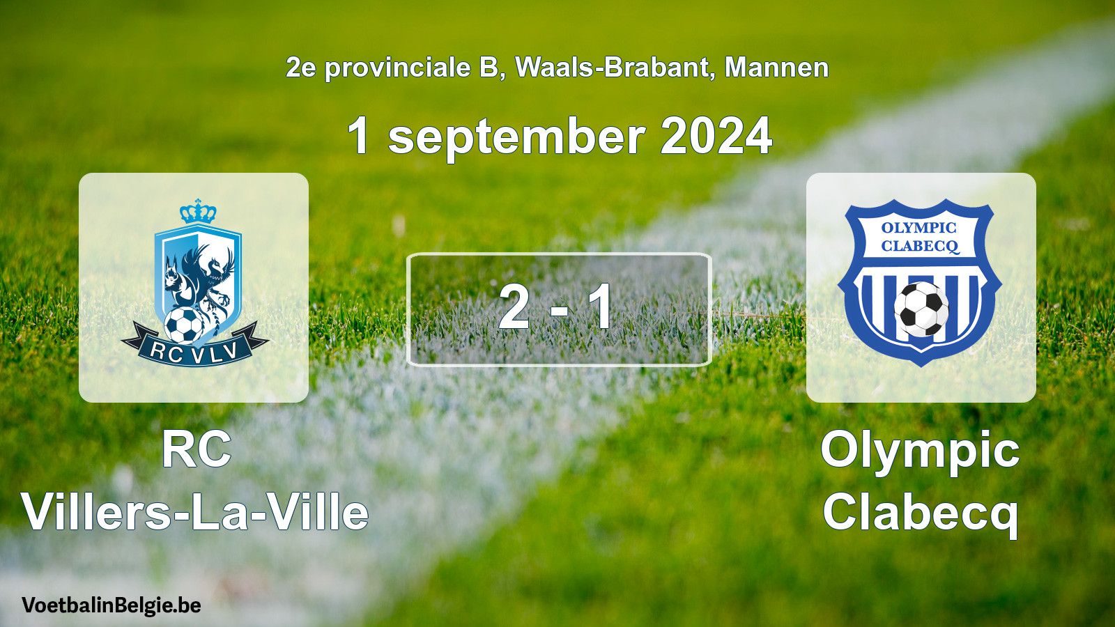 Played match men football: RC Villers-La-Ville - Olympic Clabecq 2 - 1 (1 September 2024)