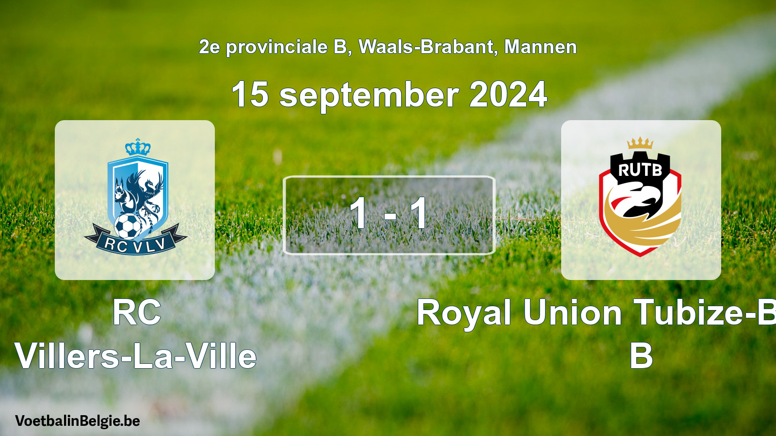 Gespieltes Spiel männer-Fußball: RC Villers-La-Ville - Royal Union Tubize-Braine B 1 - 1 (15 September 2024)
