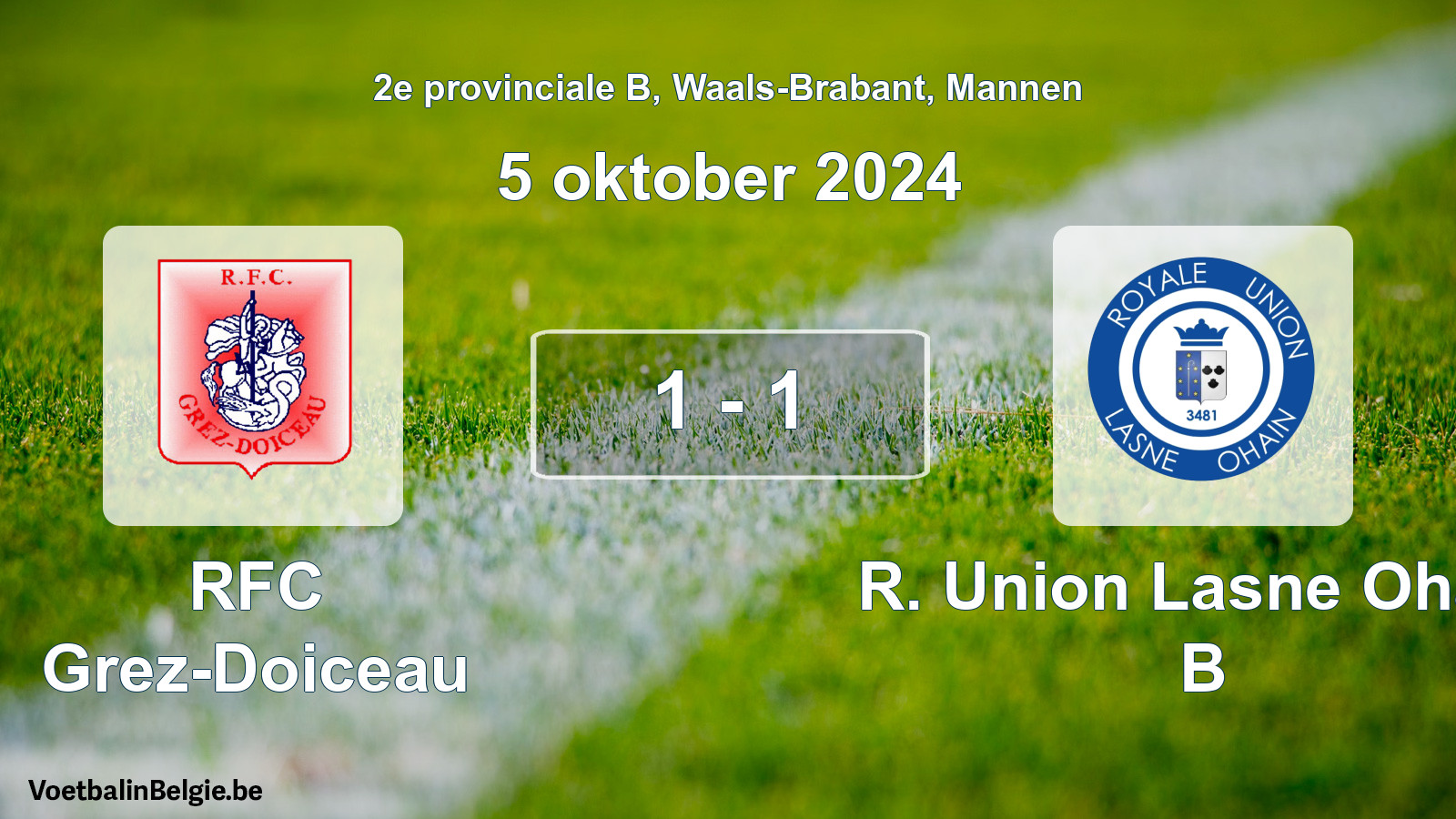 Gespeelde wedstrijd mannenvoetbal: RFC Grez-Doiceau - R. Union Lasne Ohain B 1 - 1 (5 oktober 2024)