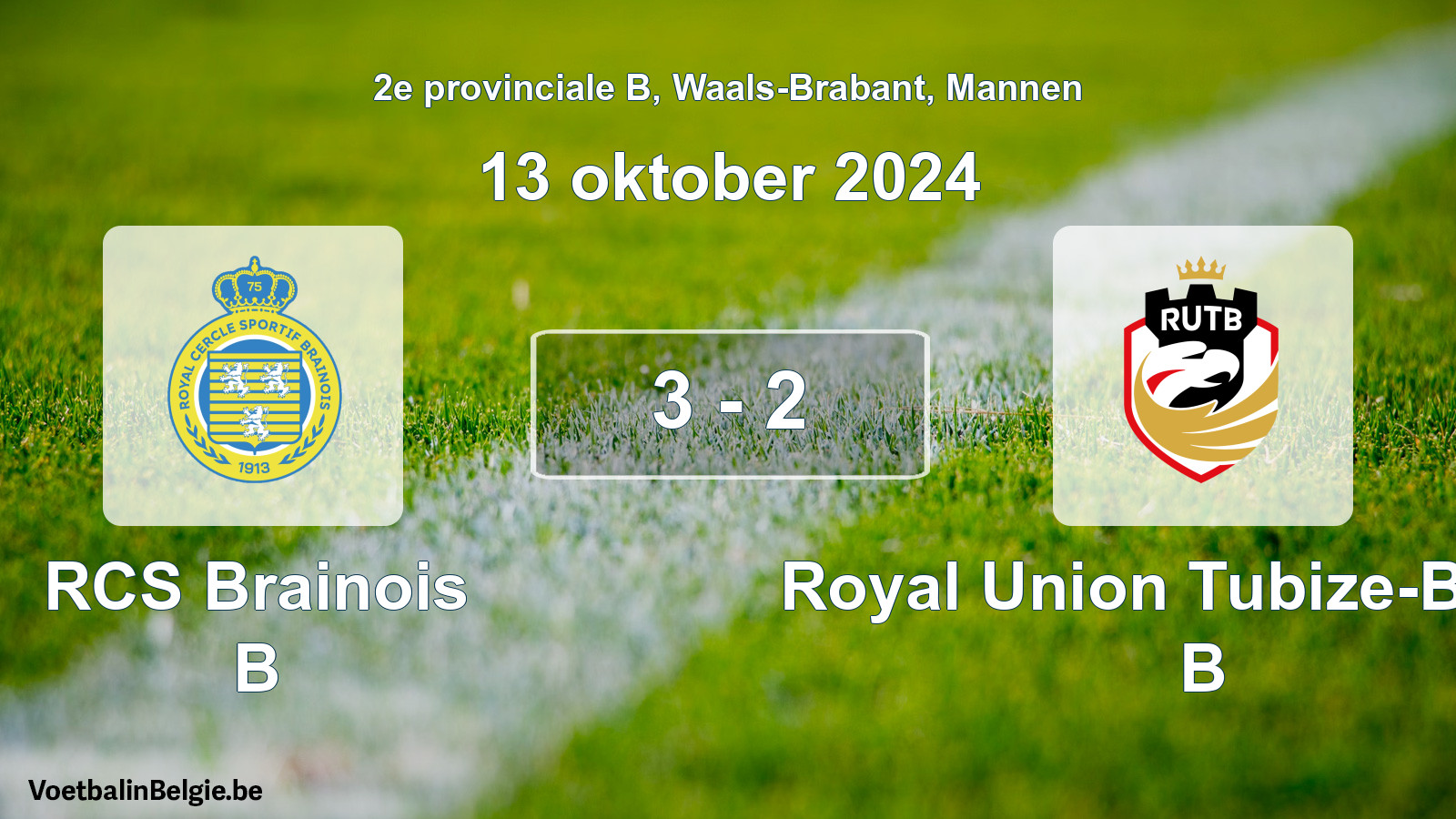 Played match men football: RCS Brainois B - Royal Union Tubize-Braine B 3 - 2 (13 October 2024)