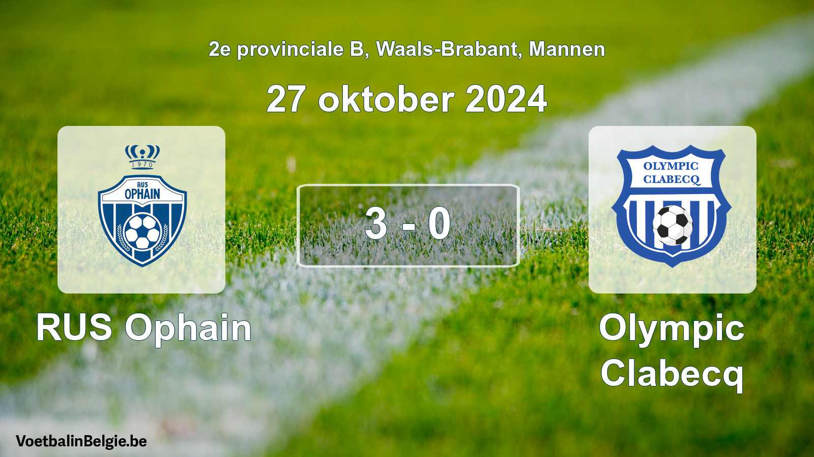 Gespeelde wedstrijd mannenvoetbal: RUS Ophain - Olympic Clabecq 3 - 0 (27 oktober 2024)