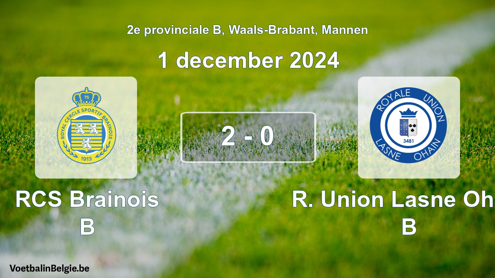 Gespeelde wedstrijd mannenvoetbal: RCS Brainois B - R. Union Lasne Ohain B 2 - 0 (1 december 2024)