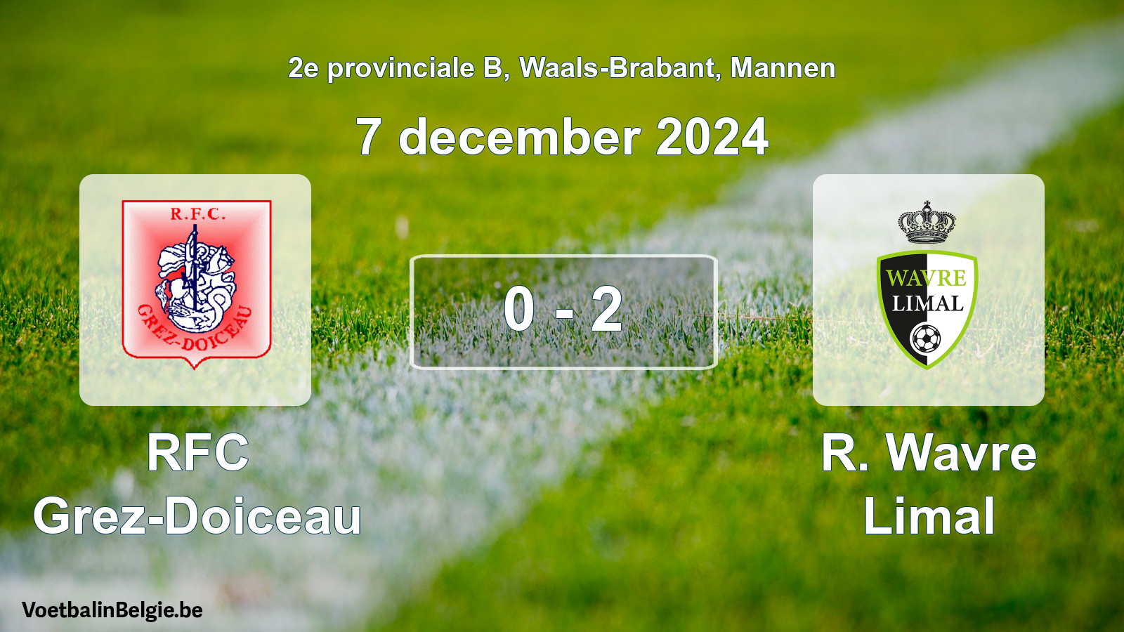 Played match men football: RFC Grez-Doiceau - R. Wavre Limal 0 - 2 (7 December 2024)