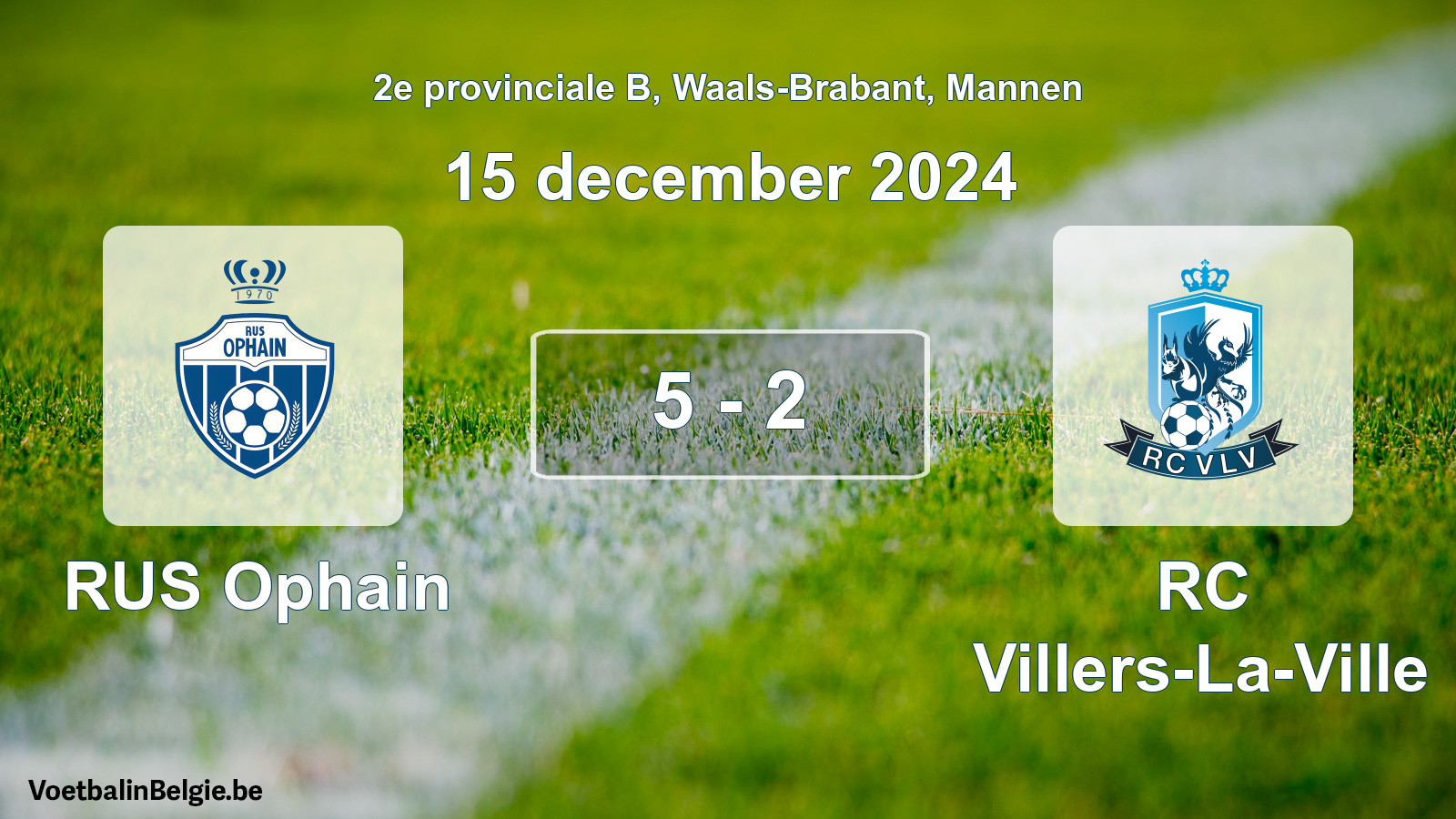 Gespieltes Spiel männer-Fußball: RUS Ophain - RC Villers-La-Ville 5 - 2 (15 Dezember 2024)