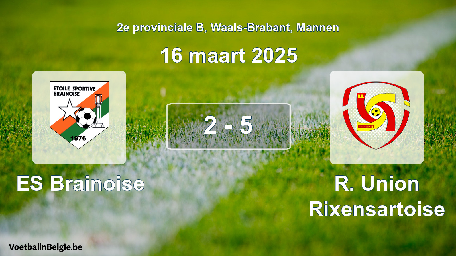 Gespeelde wedstrijd mannenvoetbal: ES Brainoise - R. Union Rixensartoise 2 - 5 (16 maart 2025)