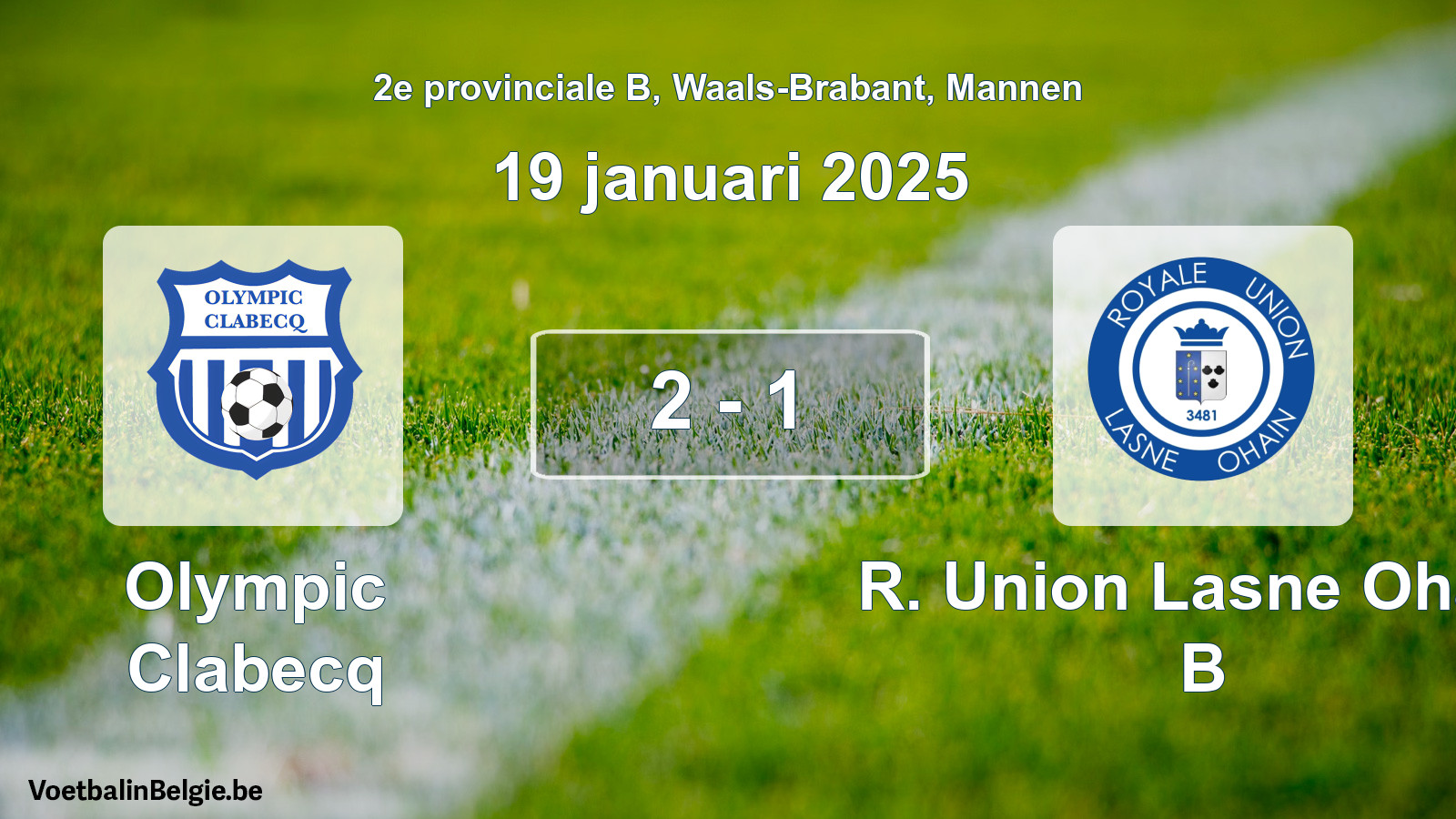 Gespeelde wedstrijd mannenvoetbal: Olympic Clabecq - R. Union Lasne Ohain B 2 - 1 (19 januari 2025)