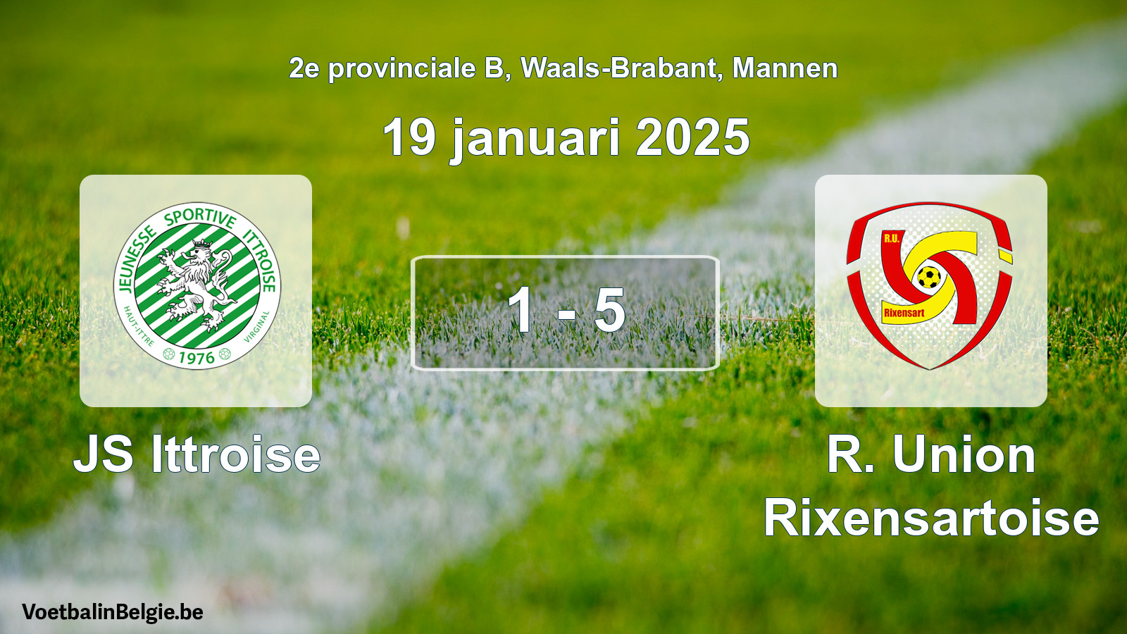 Gespeelde wedstrijd mannenvoetbal: JS Ittroise - R. Union Rixensartoise 1 - 5 (19 januari 2025)