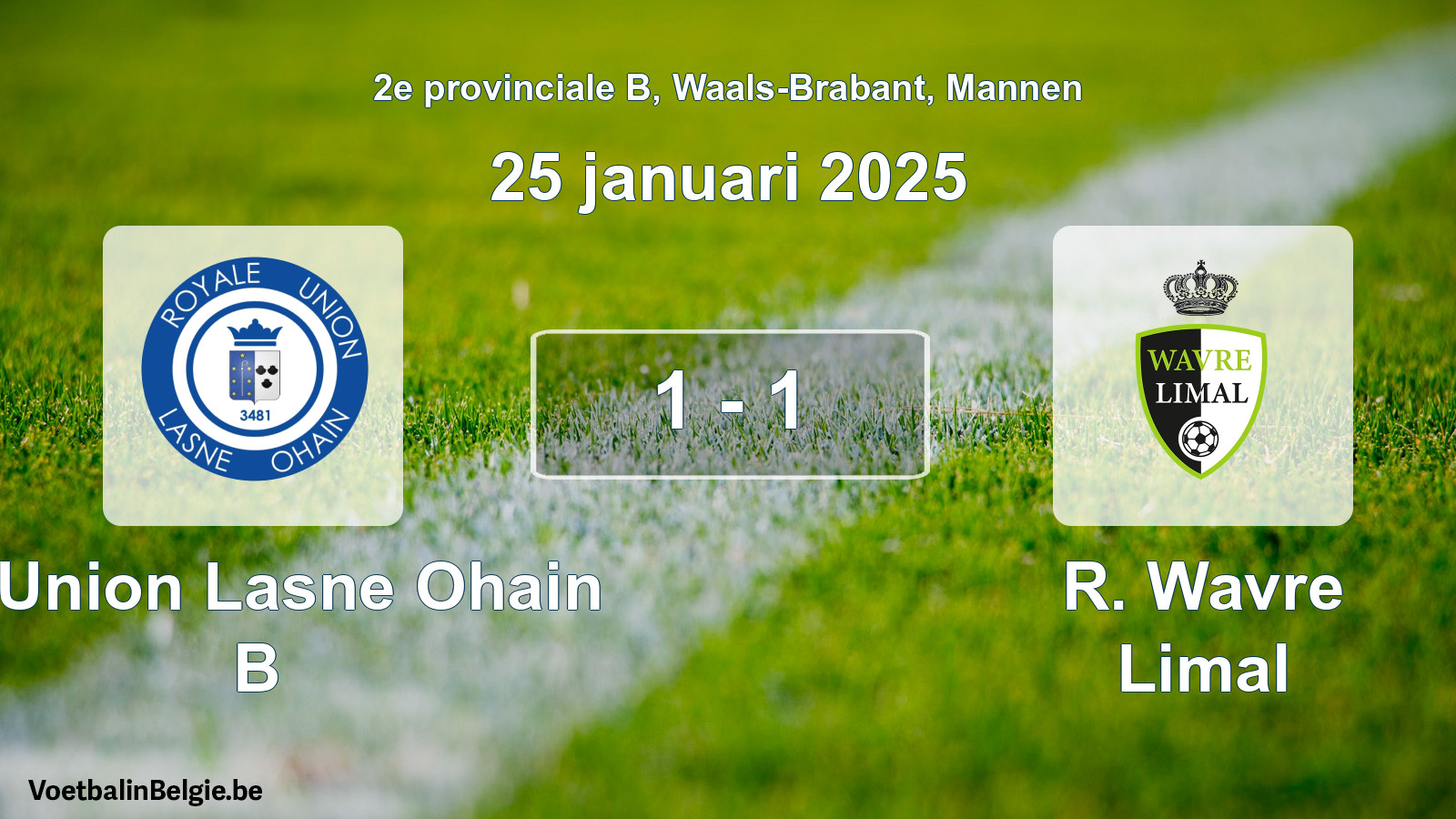 Gespeelde wedstrijd mannenvoetbal: R. Union Lasne Ohain B - R. Wavre Limal 1 - 1 (25 januari 2025)