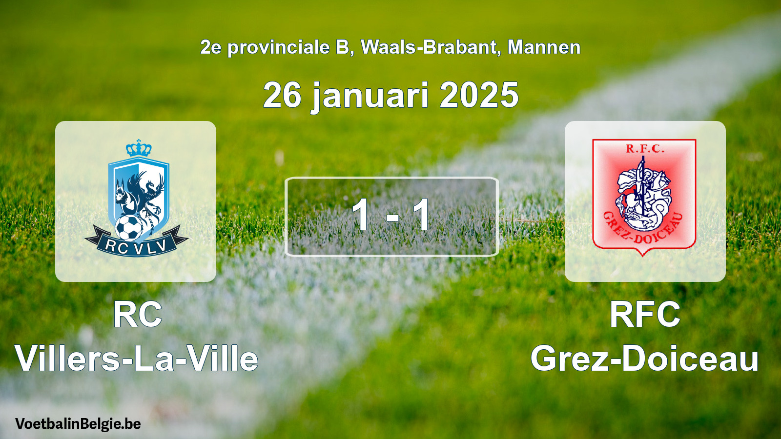 Played match men football: RC Villers-La-Ville - RFC Grez-Doiceau 1 - 1 (26 January 2025)