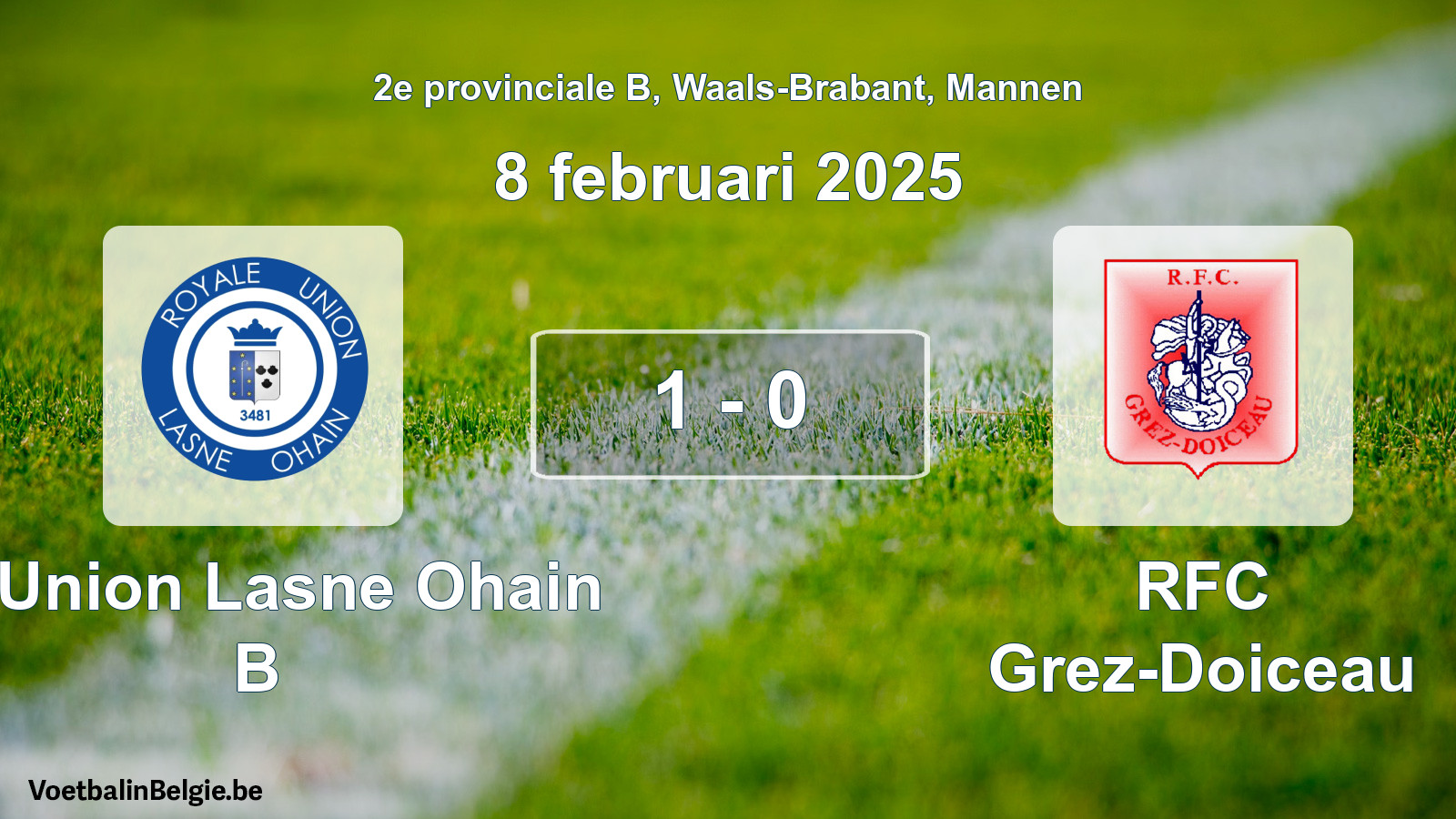 Gespeelde wedstrijd mannenvoetbal: R. Union Lasne Ohain B - RFC Grez-Doiceau 1 - 0 (8 februari 2025)