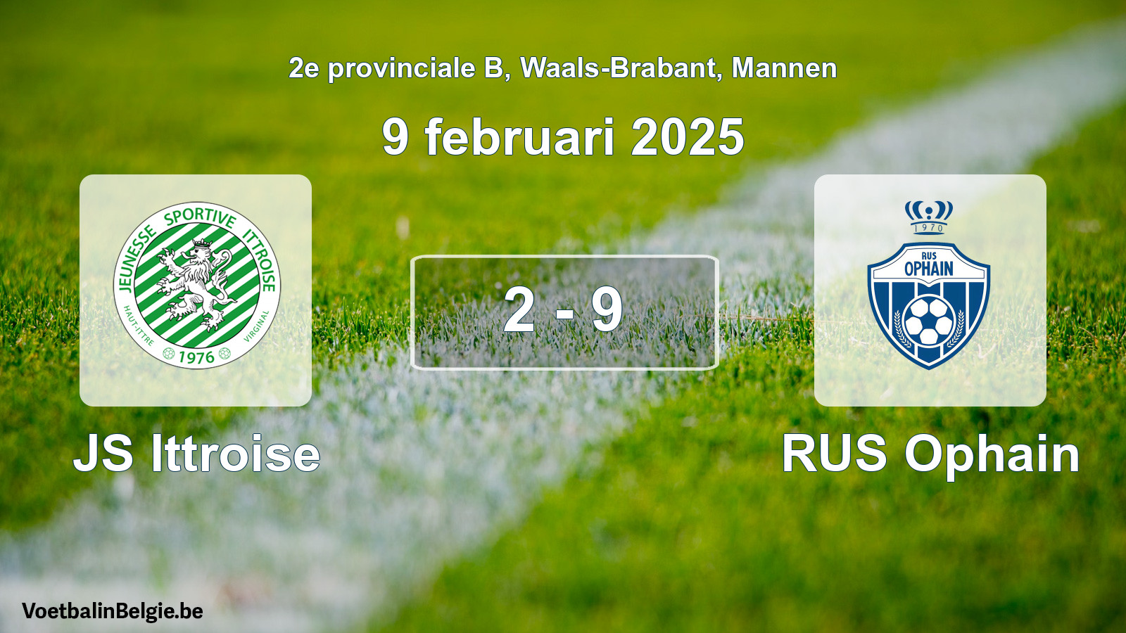 Gespeelde wedstrijd mannenvoetbal: JS Ittroise - RUS Ophain 2 - 9 (9 februari 2025)