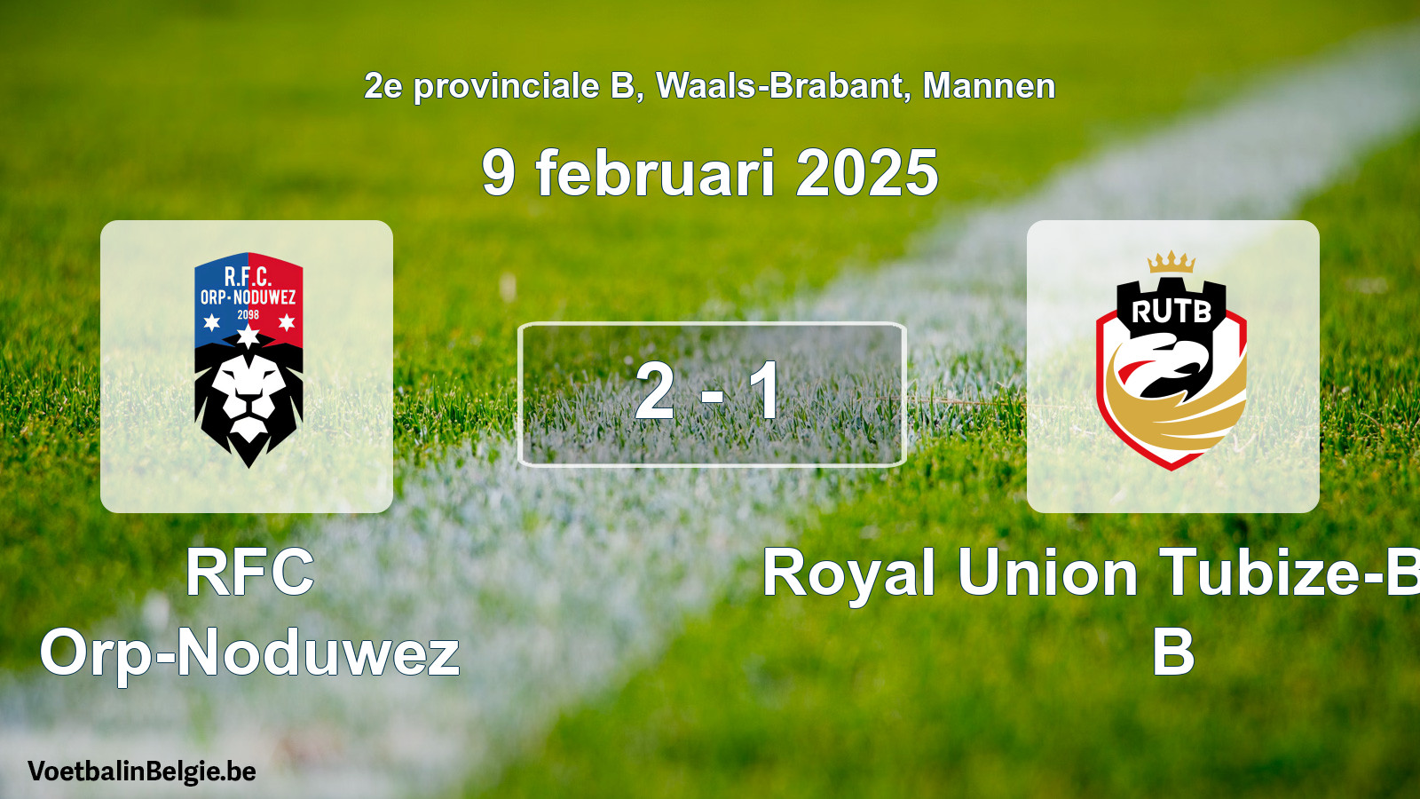 Gespeelde wedstrijd mannenvoetbal: RFC Orp-Noduwez - Royal Union Tubize-Braine B 2 - 1 (9 februari 2025)