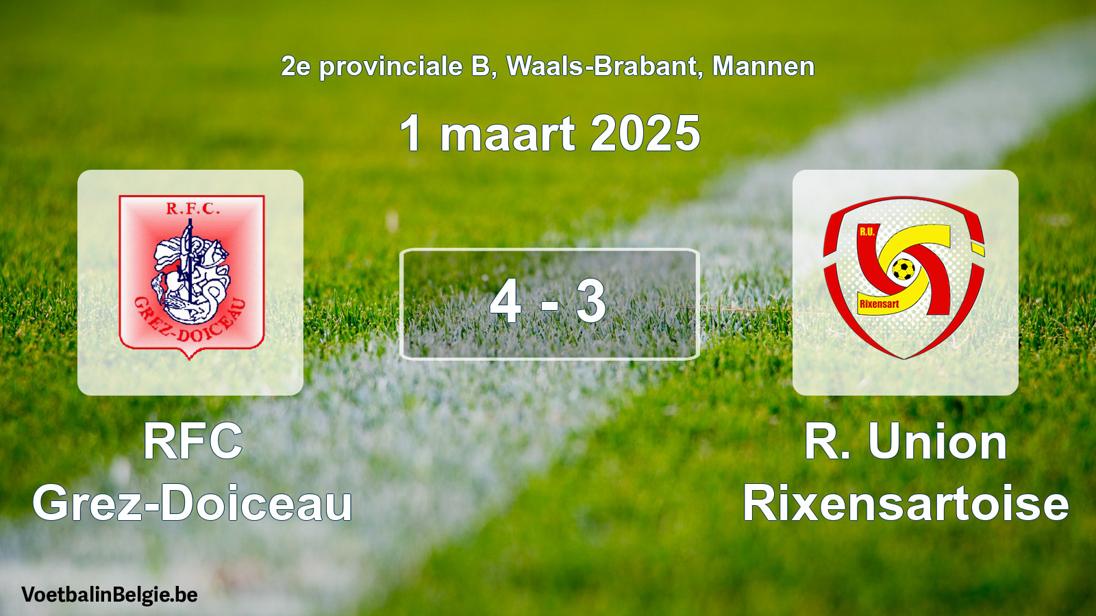 Gespeelde wedstrijd mannenvoetbal: RFC Grez-Doiceau - R. Union Rixensartoise 4 - 3 (1 maart 2025)