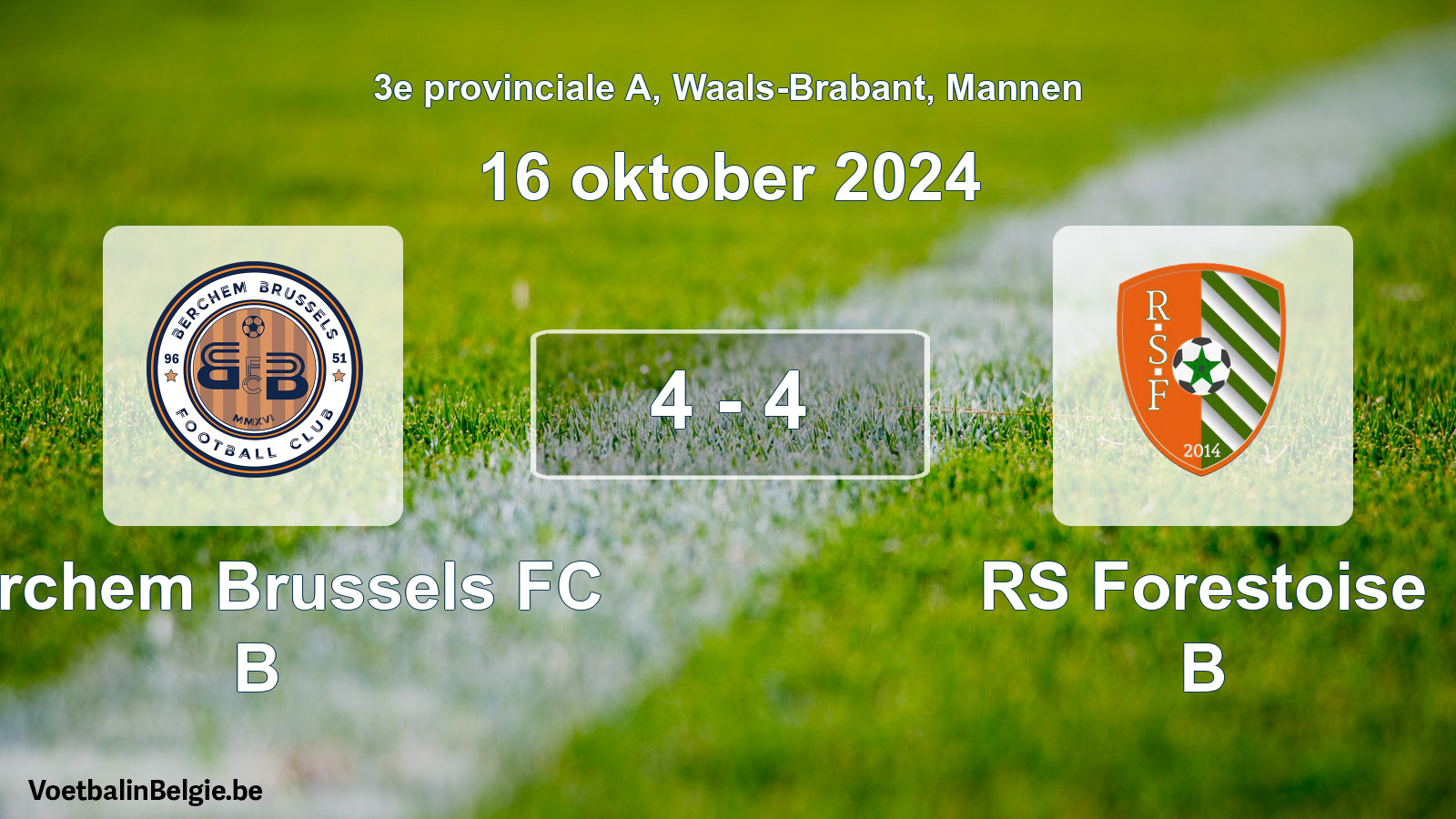 Gespeelde wedstrijd mannenvoetbal: Berchem Brussels FC B - RS Forestoise B 4 - 4 (16 oktober 2024)