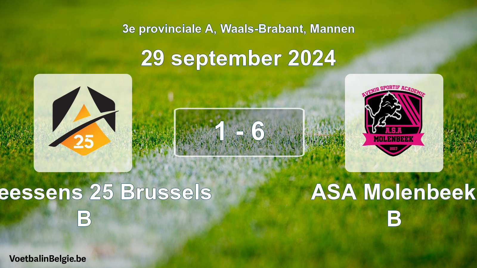 Gespieltes Spiel männer-Fußball: Anneessens 25 Brussels B - ASA Molenbeek B 1 - 6 (29 September 2024)