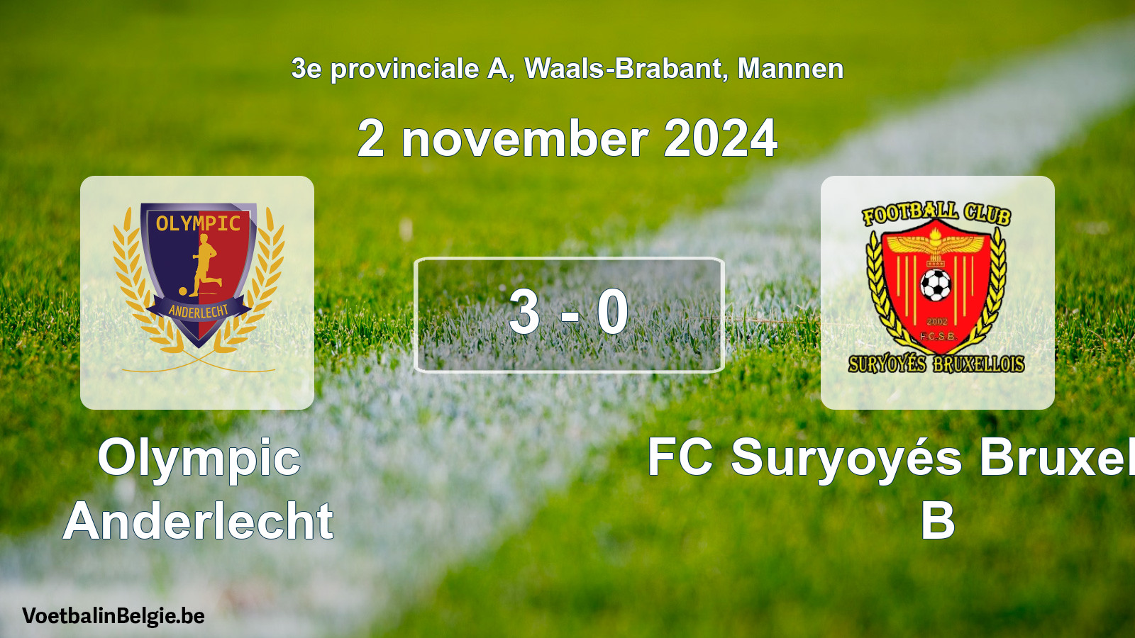 Gespeelde wedstrijd mannenvoetbal: Olympic Anderlecht - FC Suryoyés Bruxellois B 3 - 0 (2 november 2024)