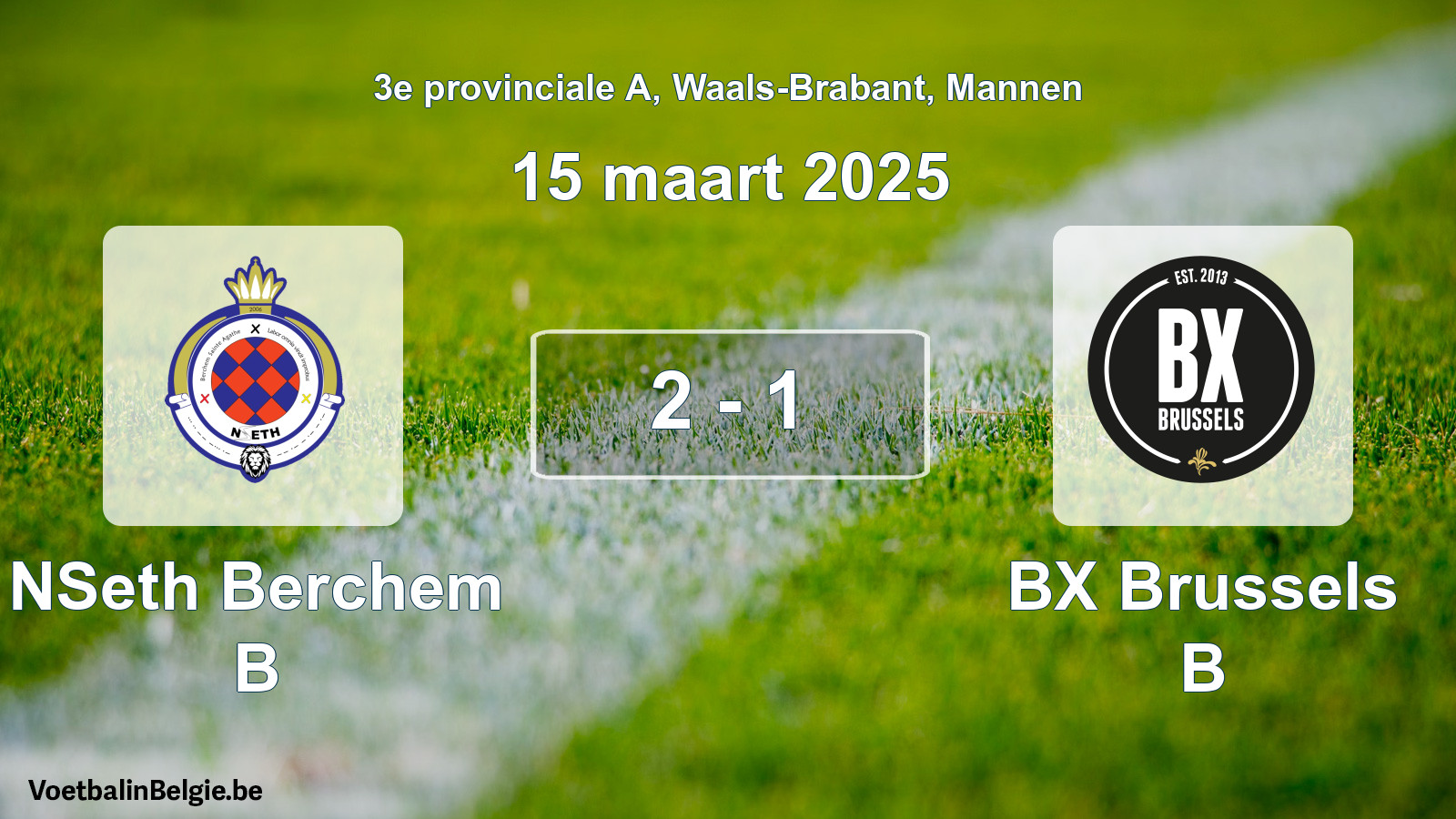 Gespeelde wedstrijd mannenvoetbal: NSeth Berchem B - BX Brussels B 2 - 1 (15 maart 2025)