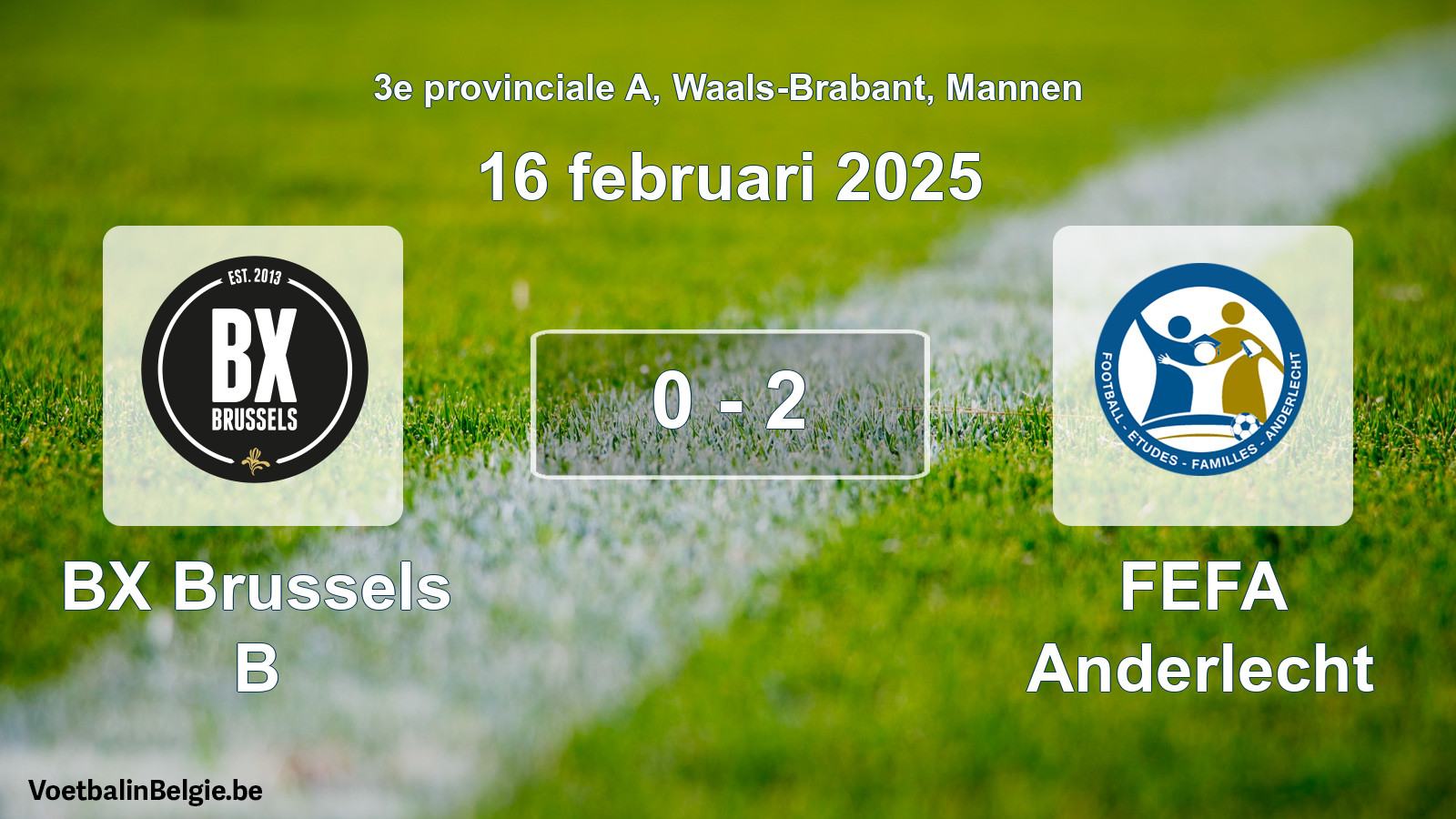 Gespeelde wedstrijd mannenvoetbal: BX Brussels B - FEFA Anderlecht 0 - 2 (16 februari 2025)