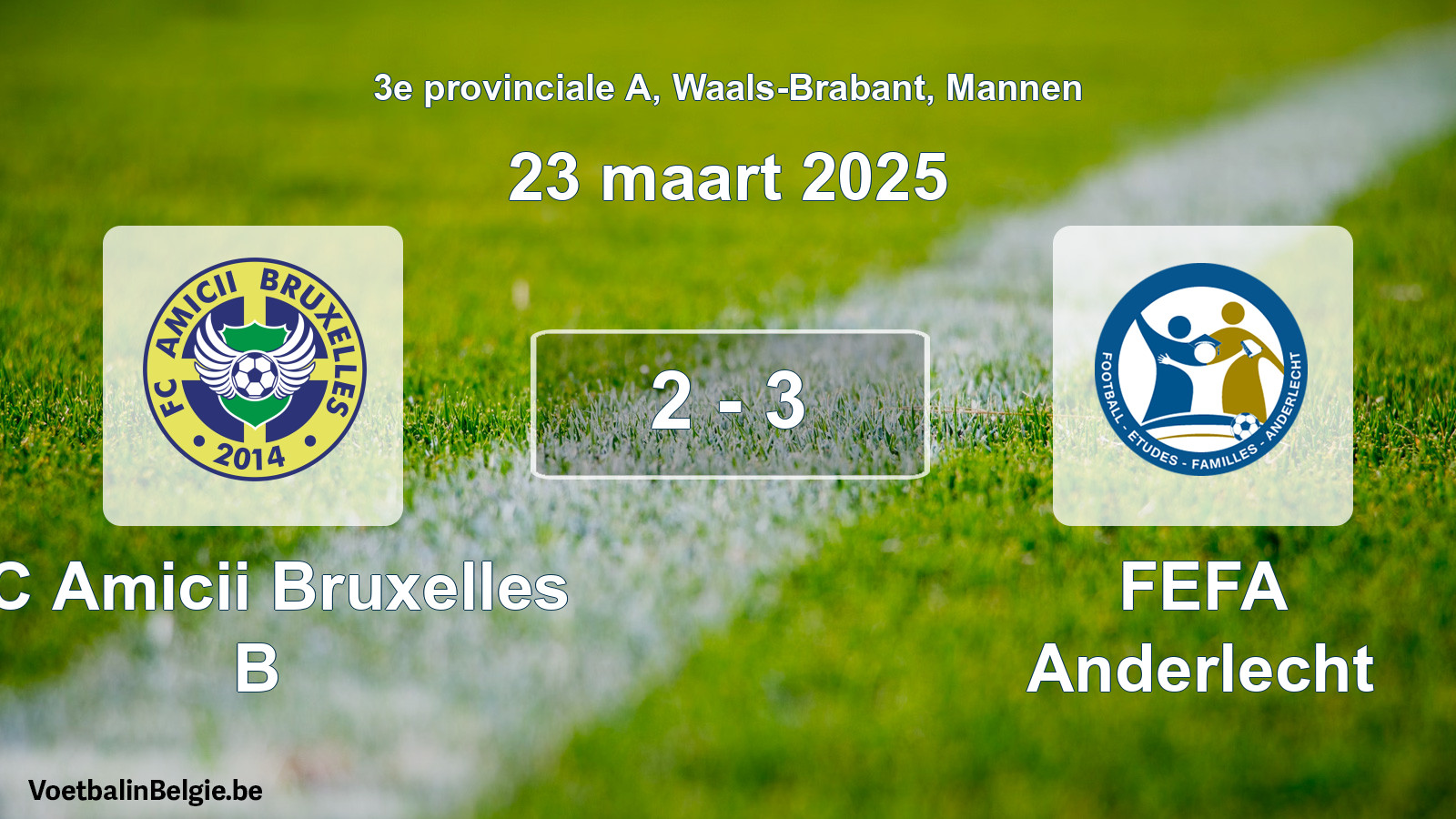Gespeelde wedstrijd mannenvoetbal: FC Amicii Bruxelles B - FEFA Anderlecht 2 - 3 (23 maart 2025)