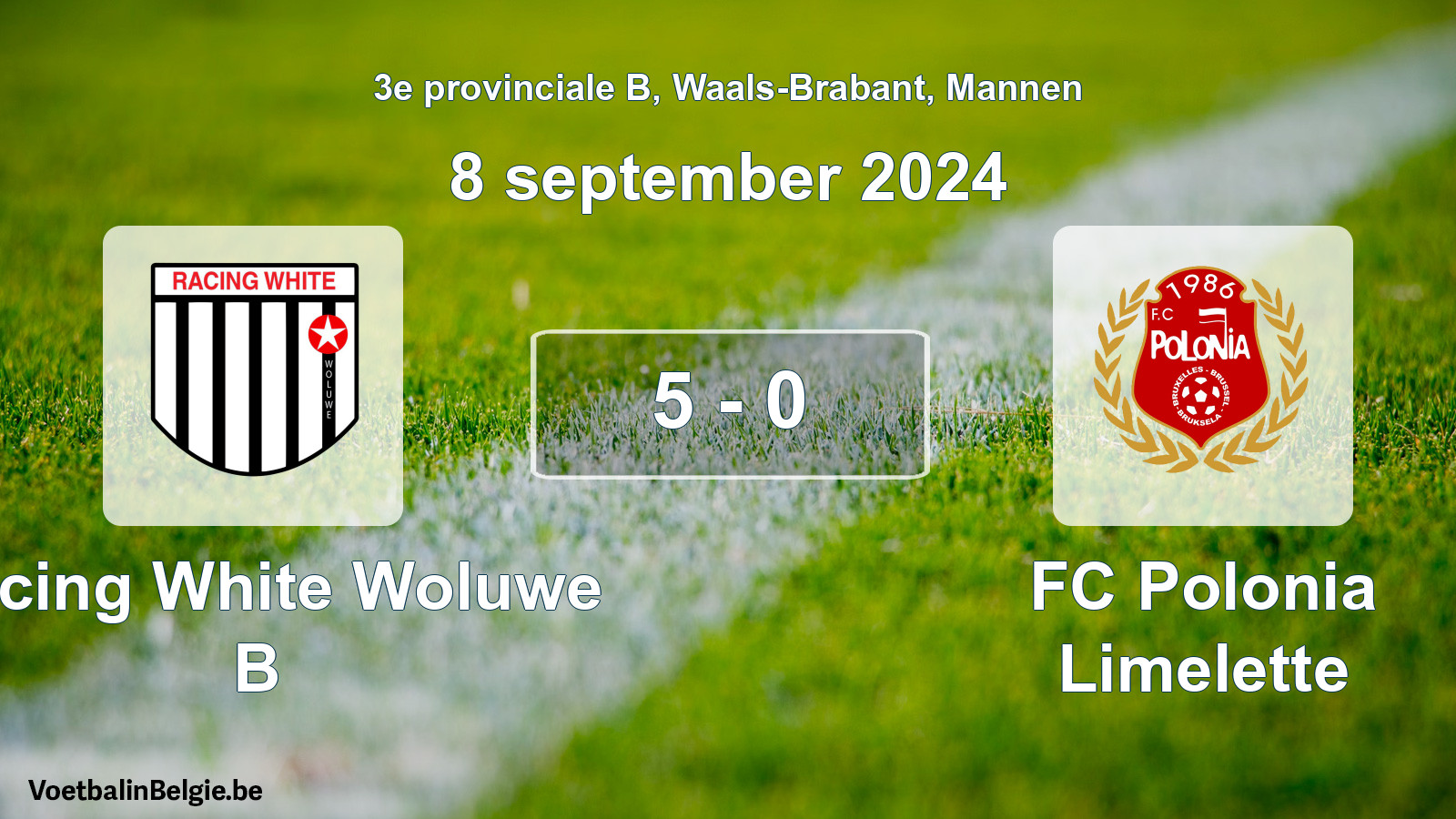 Gespeelde wedstrijd mannenvoetbal: Racing White Woluwe B - FC Polonia Limelette 5 - 0 (8 september 2024)