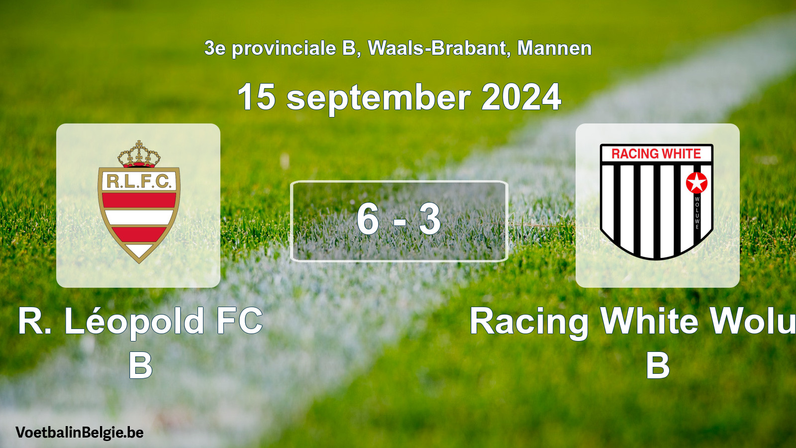 Gespeelde wedstrijd mannenvoetbal: R. Léopold FC B - Racing White Woluwe B 6 - 3 (15 september 2024)