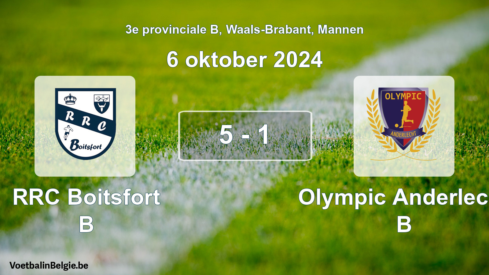 Played match men football: RRC Boitsfort B - Olympic Anderlecht B 5 - 1 (6 October 2024)