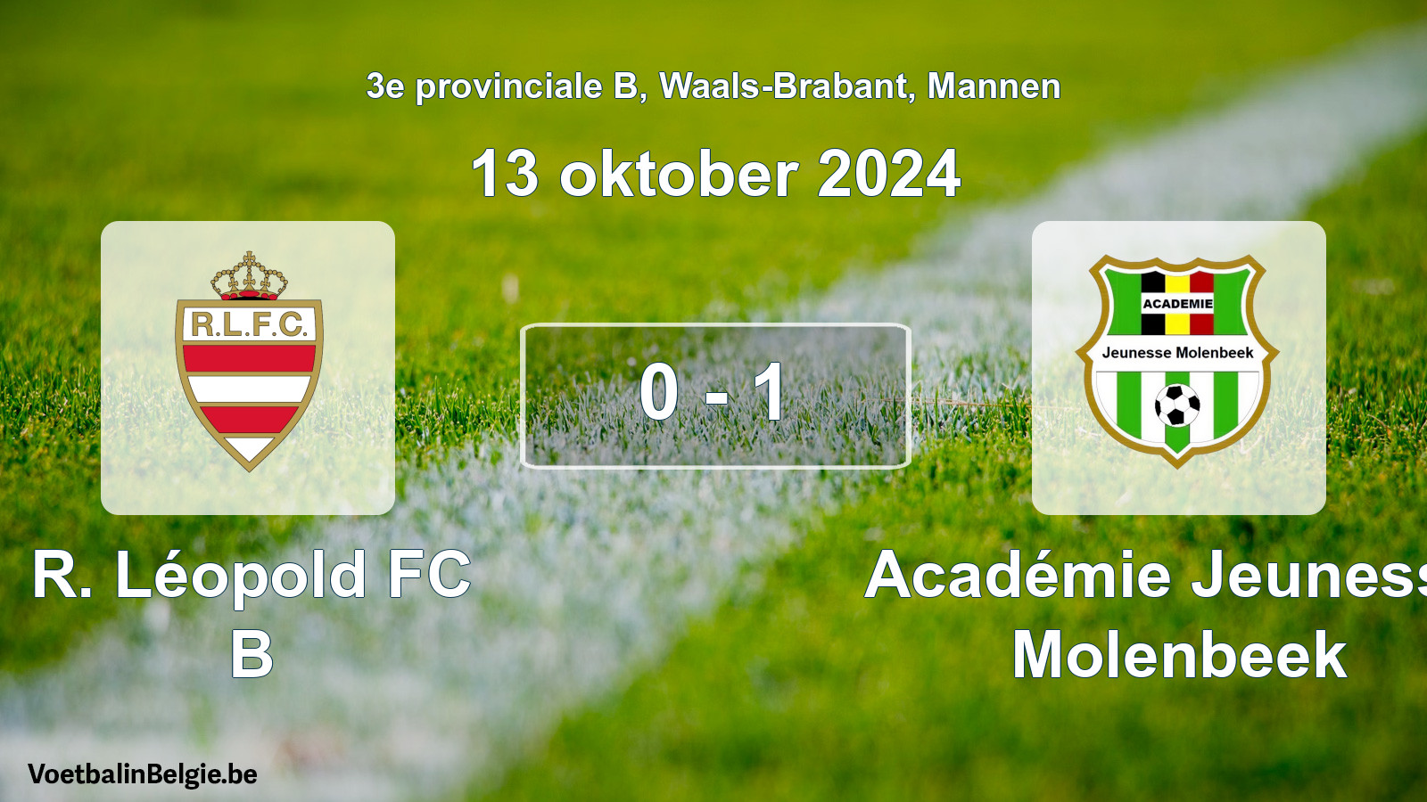 Played match men football: R. Léopold FC B - Académie Jeunesse Molenbeek 0 - 1 (13 October 2024)