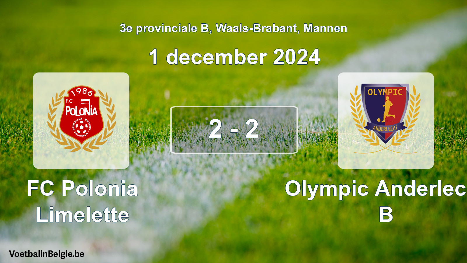 Gespeelde wedstrijd mannenvoetbal: FC Polonia Limelette - Olympic Anderlecht B 2 - 2 (1 december 2024)