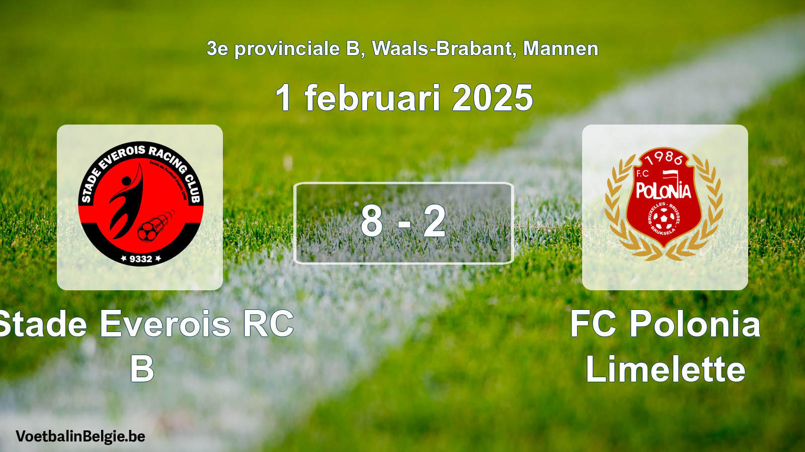 Gespeelde wedstrijd mannenvoetbal: Stade Everois RC B - FC Polonia Limelette 8 - 2 (1 februari 2025)