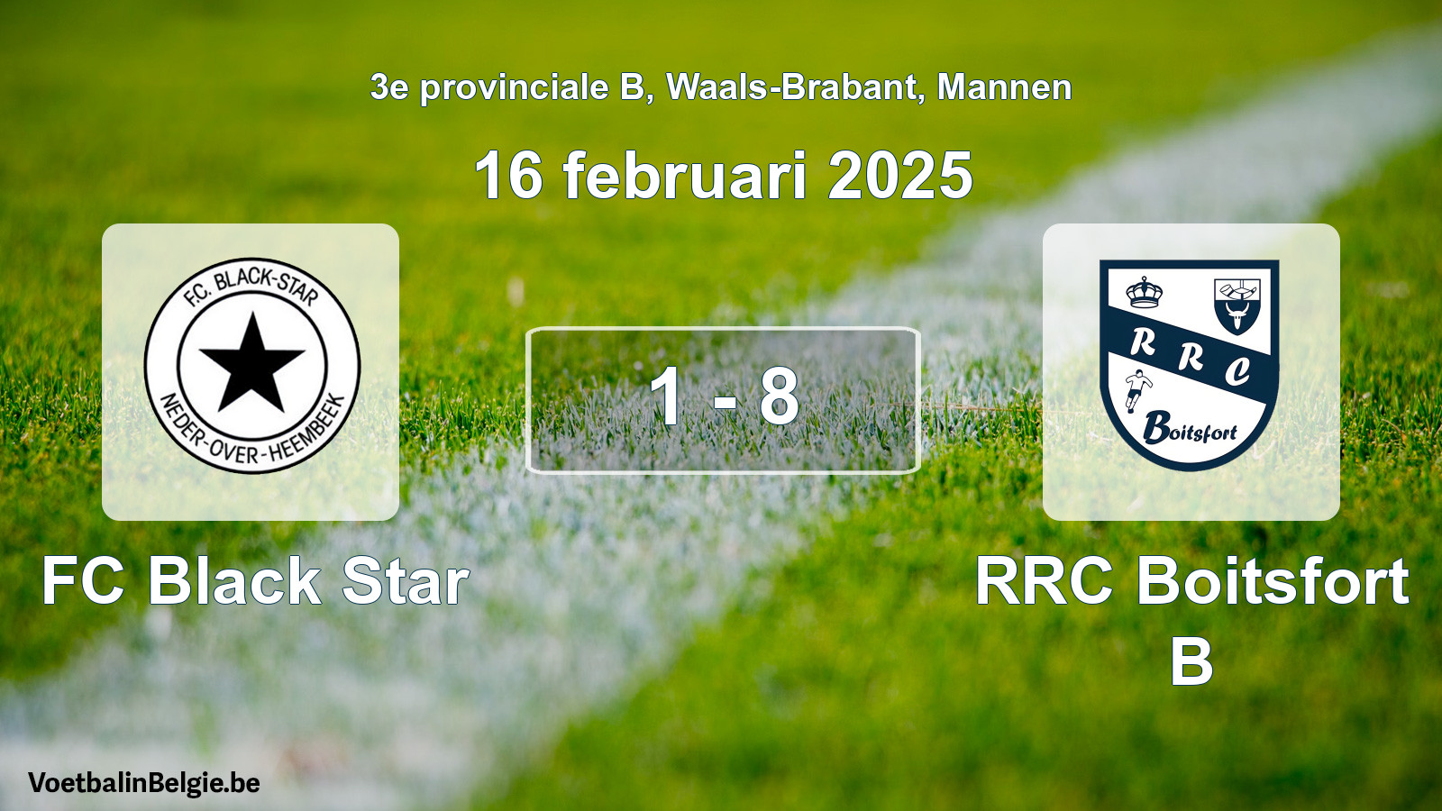 Gespeelde wedstrijd mannenvoetbal: FC Black Star - RRC Boitsfort B 1 - 8 (16 februari 2025)