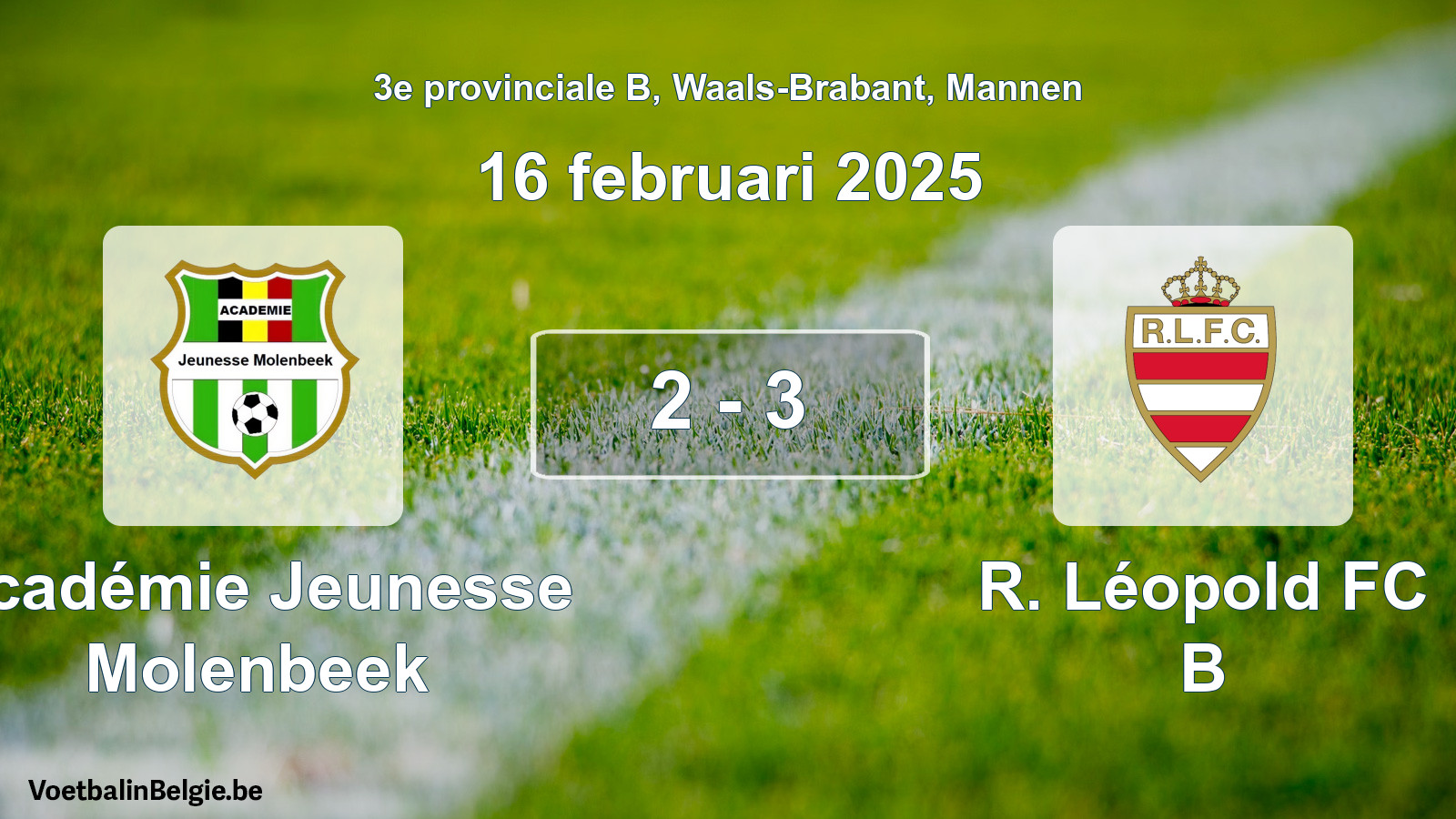 Gespeelde wedstrijd mannenvoetbal: Académie Jeunesse Molenbeek - R. Léopold FC B 2 - 3 (16 februari 2025)
