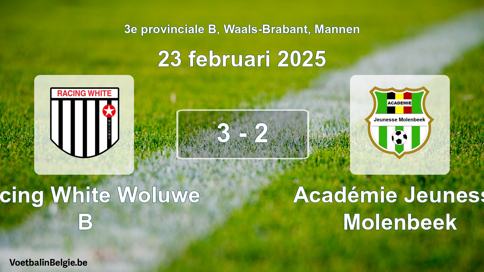 Gespeelde wedstrijd mannenvoetbal: Racing White Woluwe B - Académie Jeunesse Molenbeek 3 - 2 (23 februari 2025)