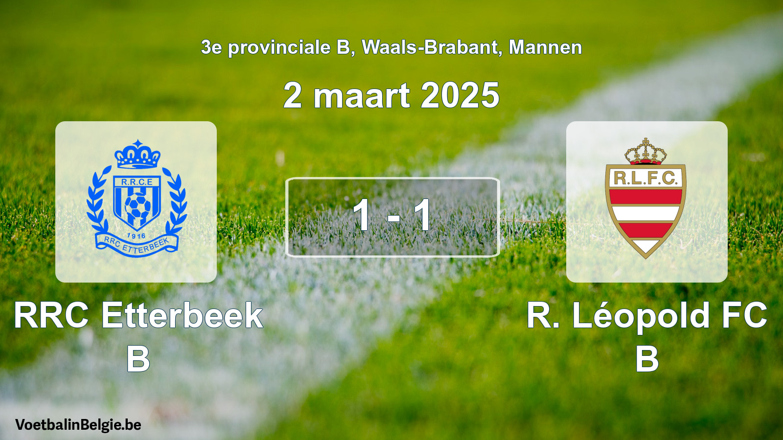 Gespeelde wedstrijd mannenvoetbal: RRC Etterbeek B - R. Léopold FC B 1 - 1 (2 maart 2025)