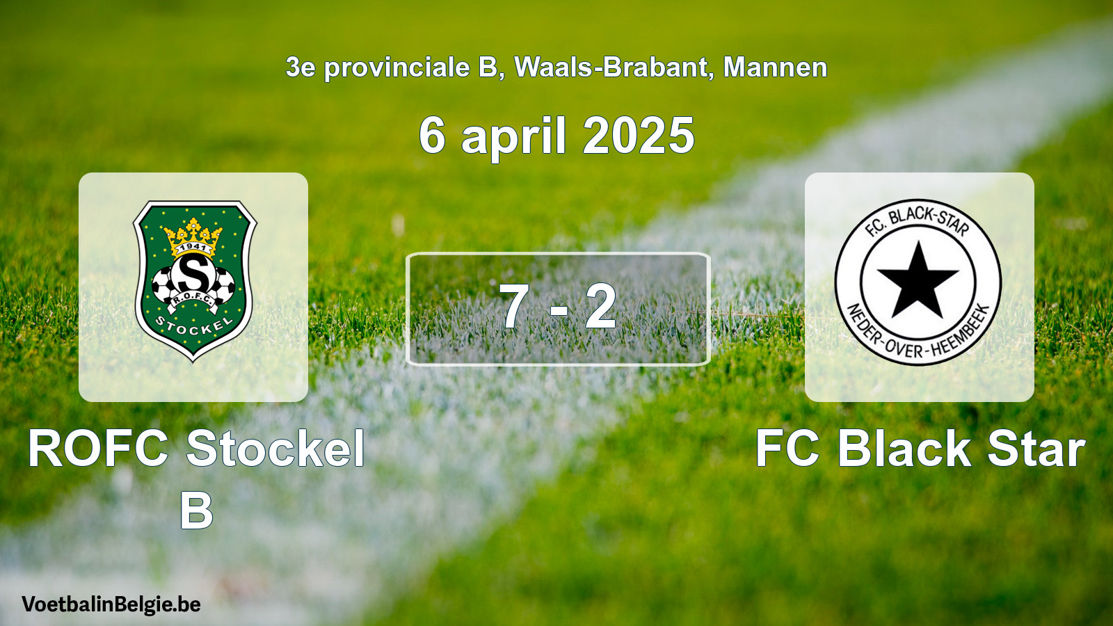 Gespeelde wedstrijd mannenvoetbal: ROFC Stockel B - FC Black Star 7 - 2 (6 april 2025)