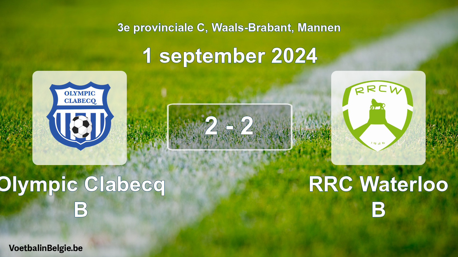 Gespeelde wedstrijd mannenvoetbal: Olympic Clabecq B - RRC Waterloo B 2 - 2 (1 september 2024)