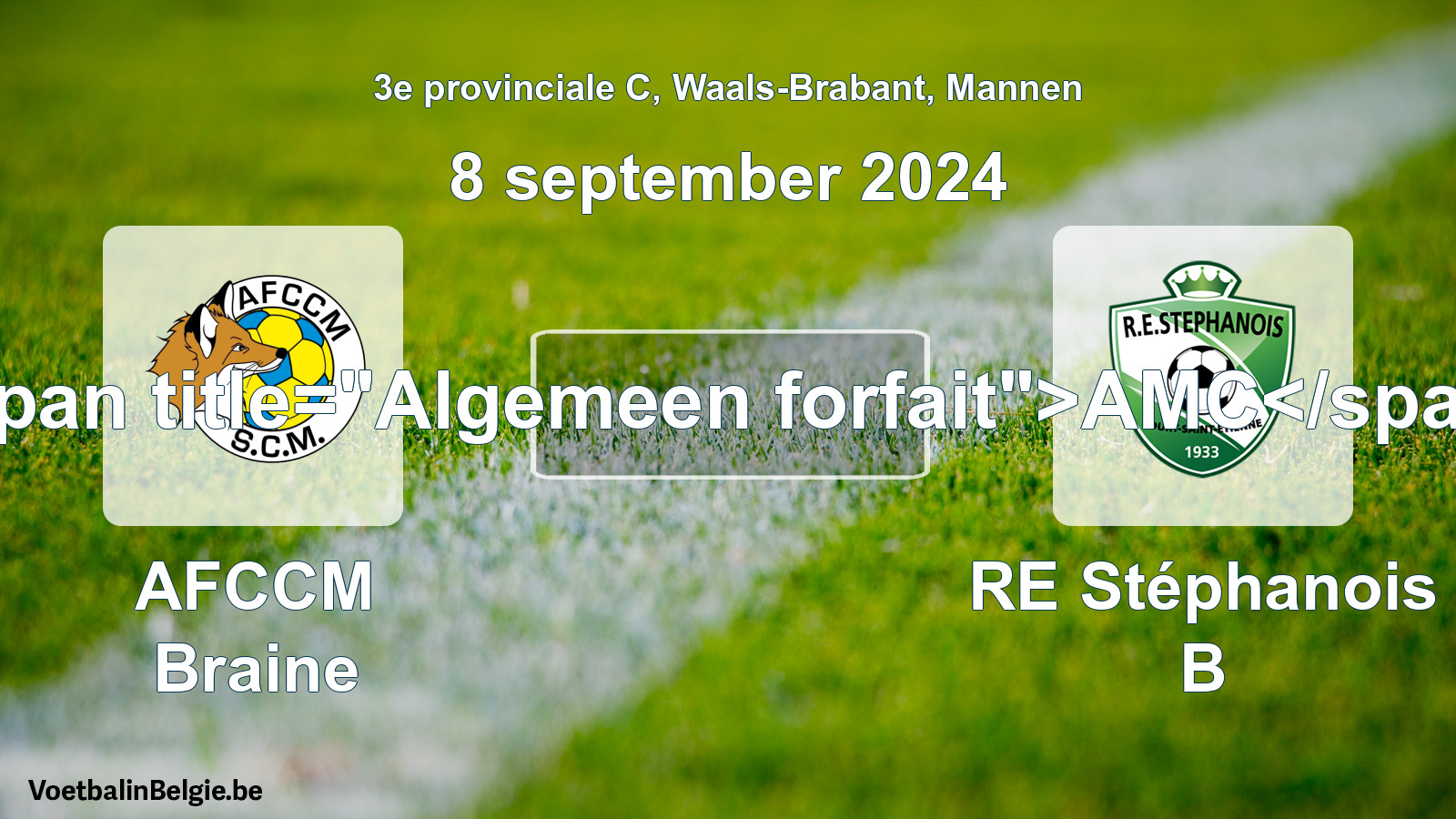 General forfeit: AFCCM Braine - RE Stéphanois B (8 September 2024)
