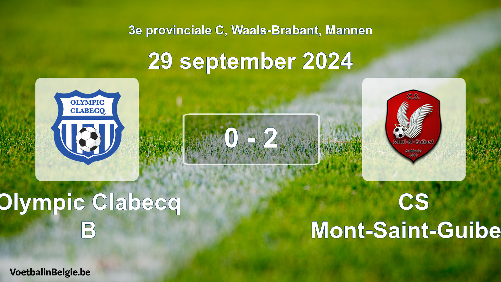Gespeelde wedstrijd mannenvoetbal: Olympic Clabecq B - CS Mont-Saint-Guibert 0 - 2 (29 september 2024)
