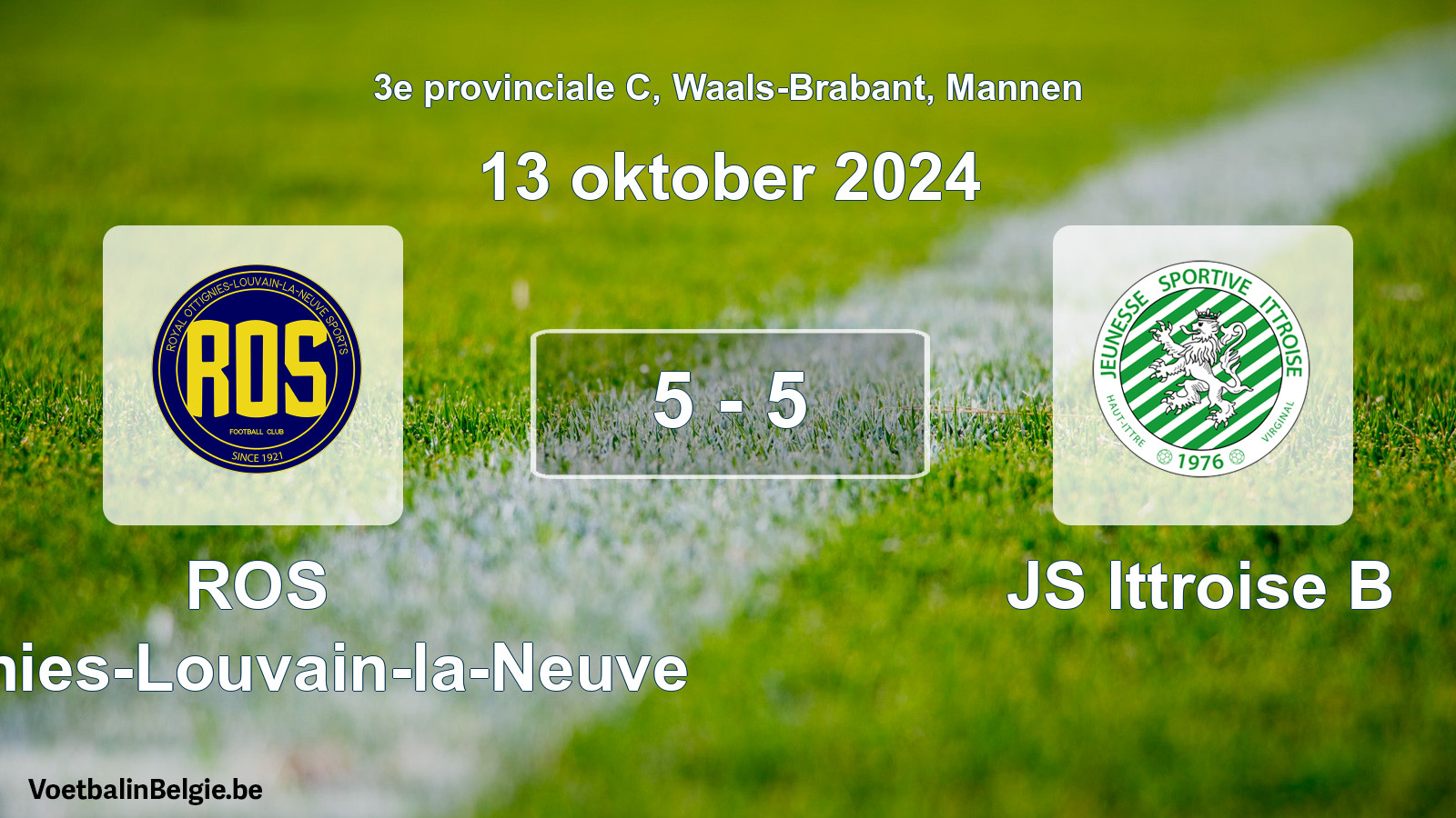Gespeelde wedstrijd mannenvoetbal: ROS Ottignies-Louvain-la-Neuve - JS Ittroise B 5 - 5 (13 oktober 2024)
