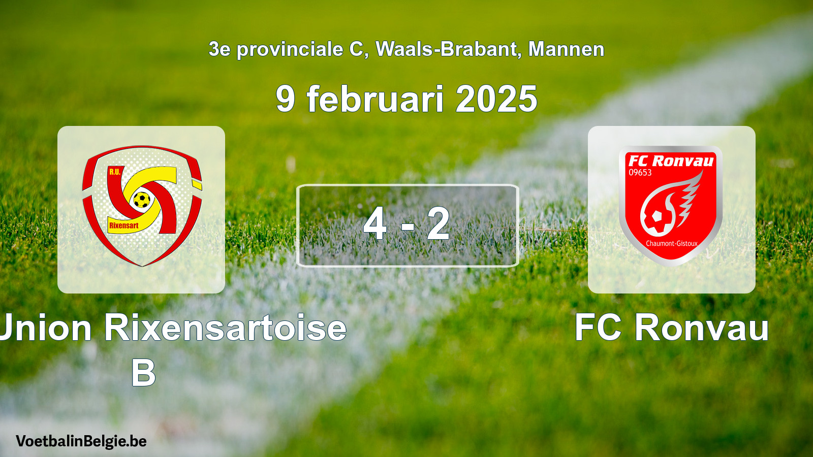 Gespeelde wedstrijd mannenvoetbal: R. Union Rixensartoise B - FC Ronvau 4 - 2 (9 februari 2025)