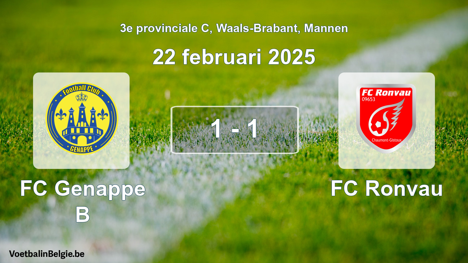 Played match men football: FC Genappe B - FC Ronvau 1 - 1 (22 February 2025)