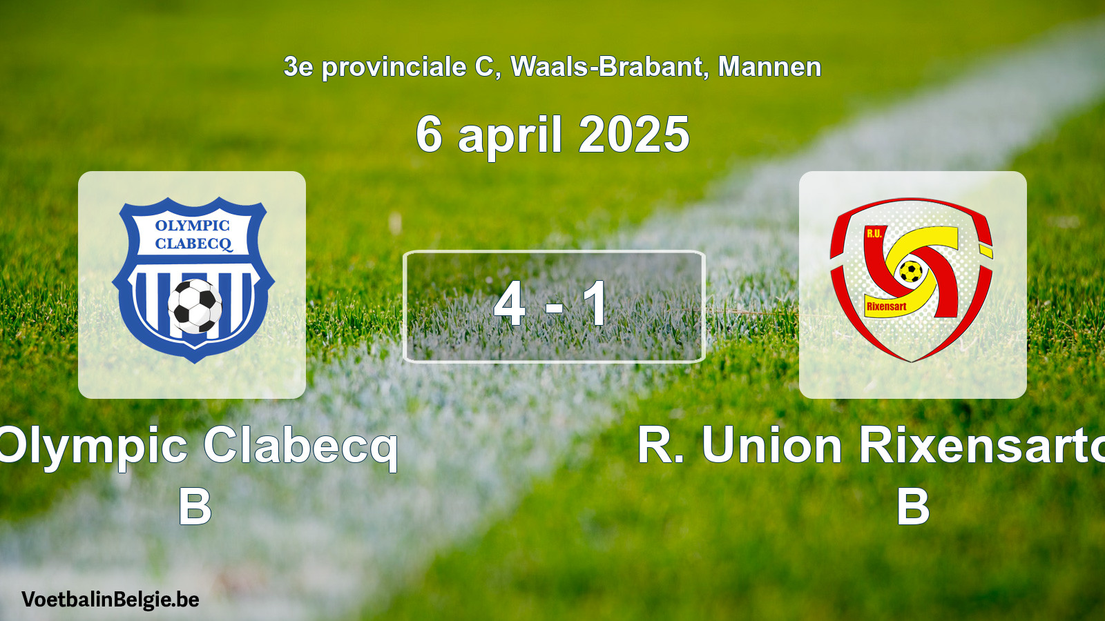Match joué football hommes: Olympic Clabecq B - R. Union Rixensartoise B 4 - 1 (6 avril 2025)