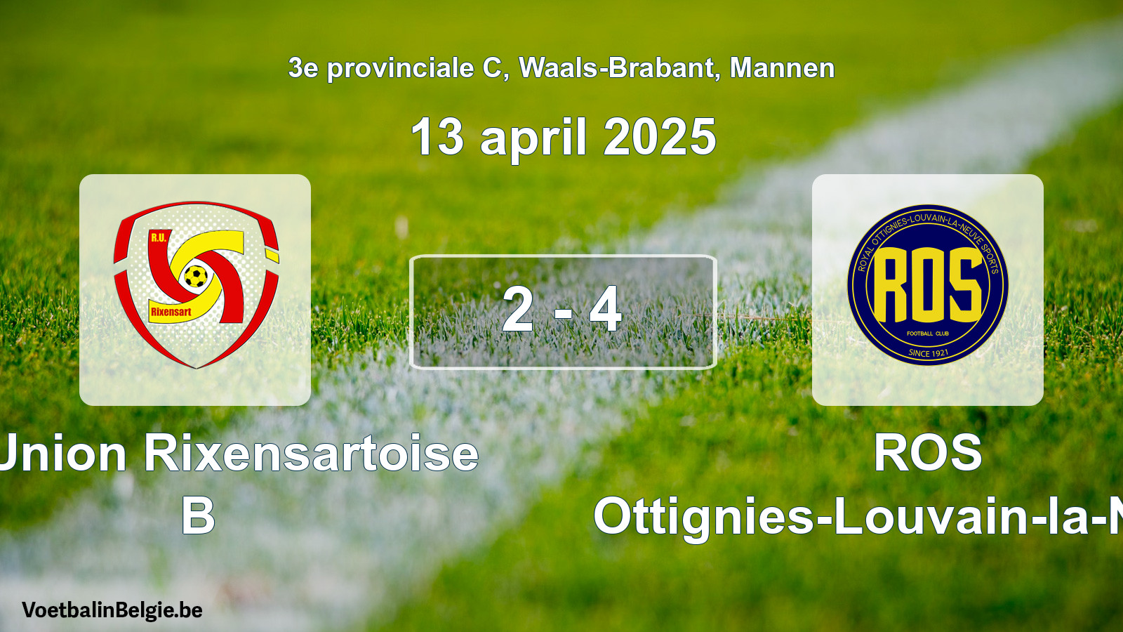 Gespeelde wedstrijd mannenvoetbal: R. Union Rixensartoise B - ROS Ottignies-Louvain-la-Neuve 2 - 4 (13 april 2025)